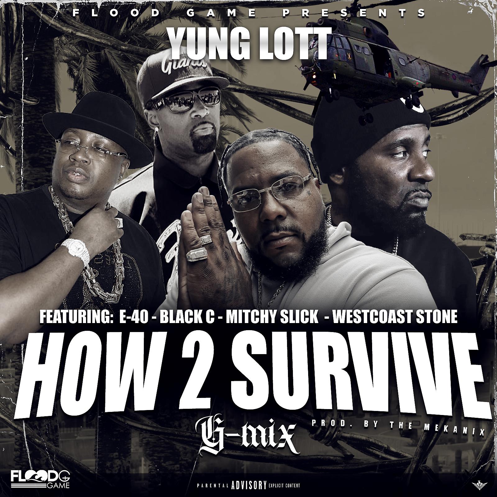 Постер альбома How 2 Survive (G-Mix) [feat. E40, Black C, Mitchy Slick & West Coast Stone]