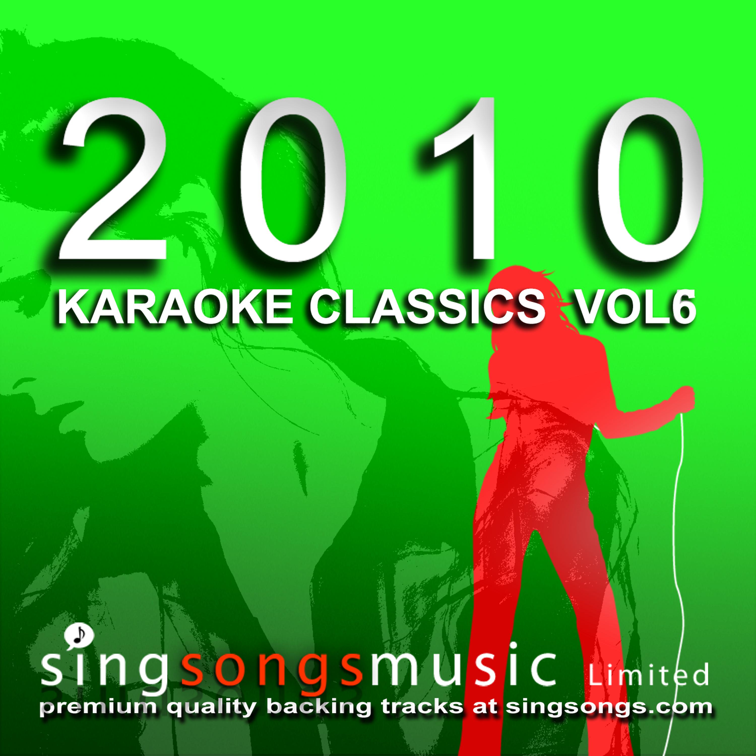 Постер альбома 2010 Karaoke Classics Volume 6
