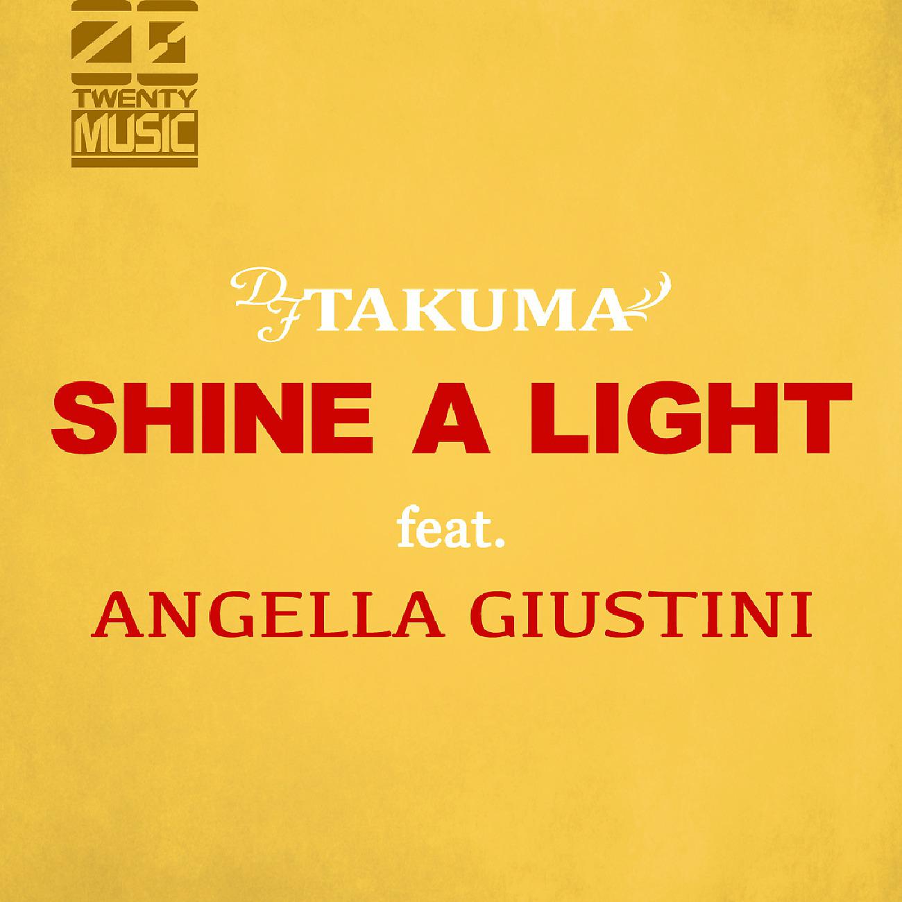 Постер альбома Shine A Light （feat,Angella Guistini )