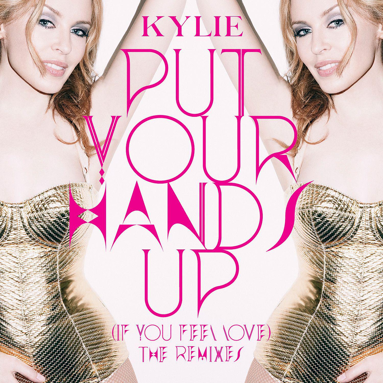 Постер альбома Put Your Hands Up (If You Feel Love) [The Remixes]
