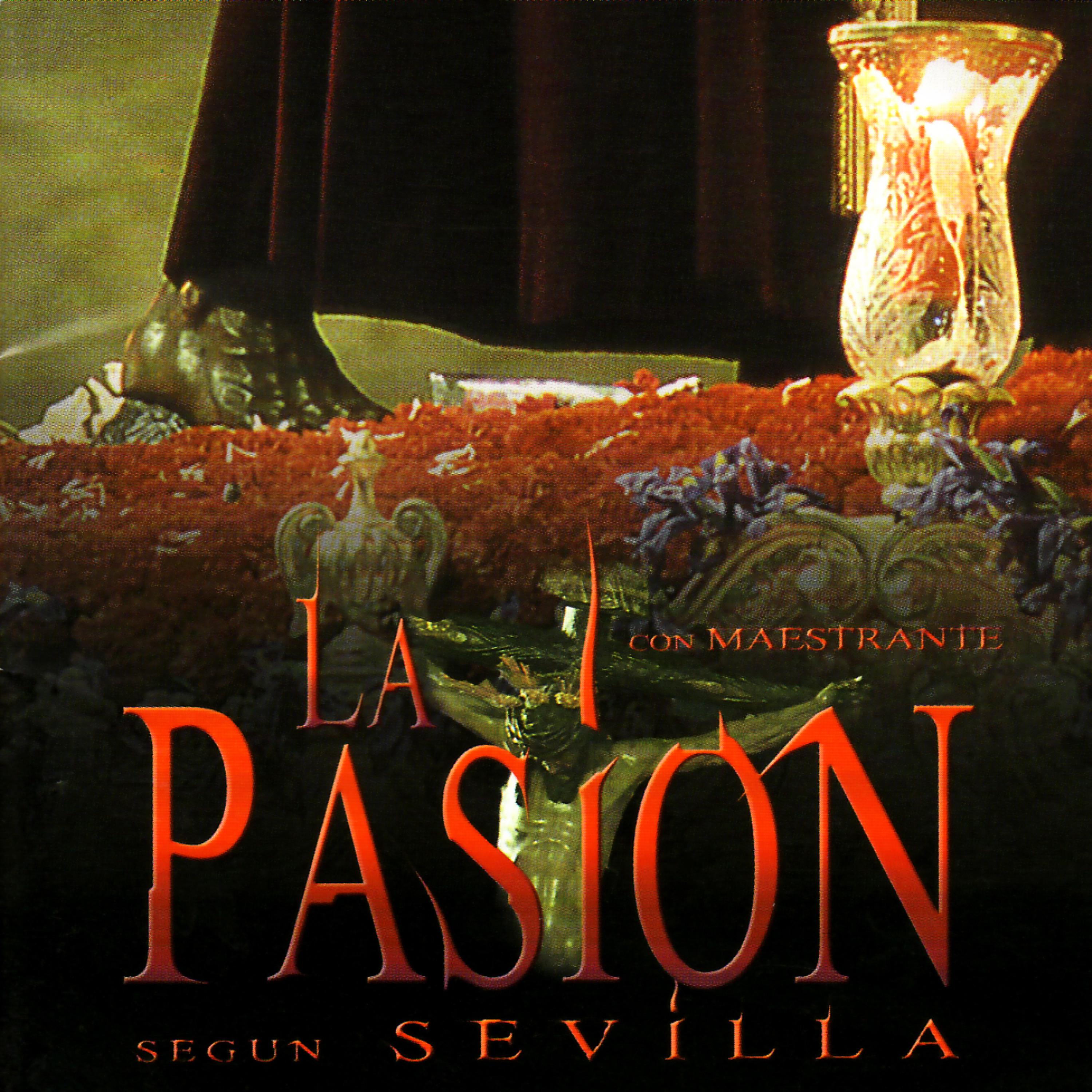 Постер альбома Pasion Según Sevilla