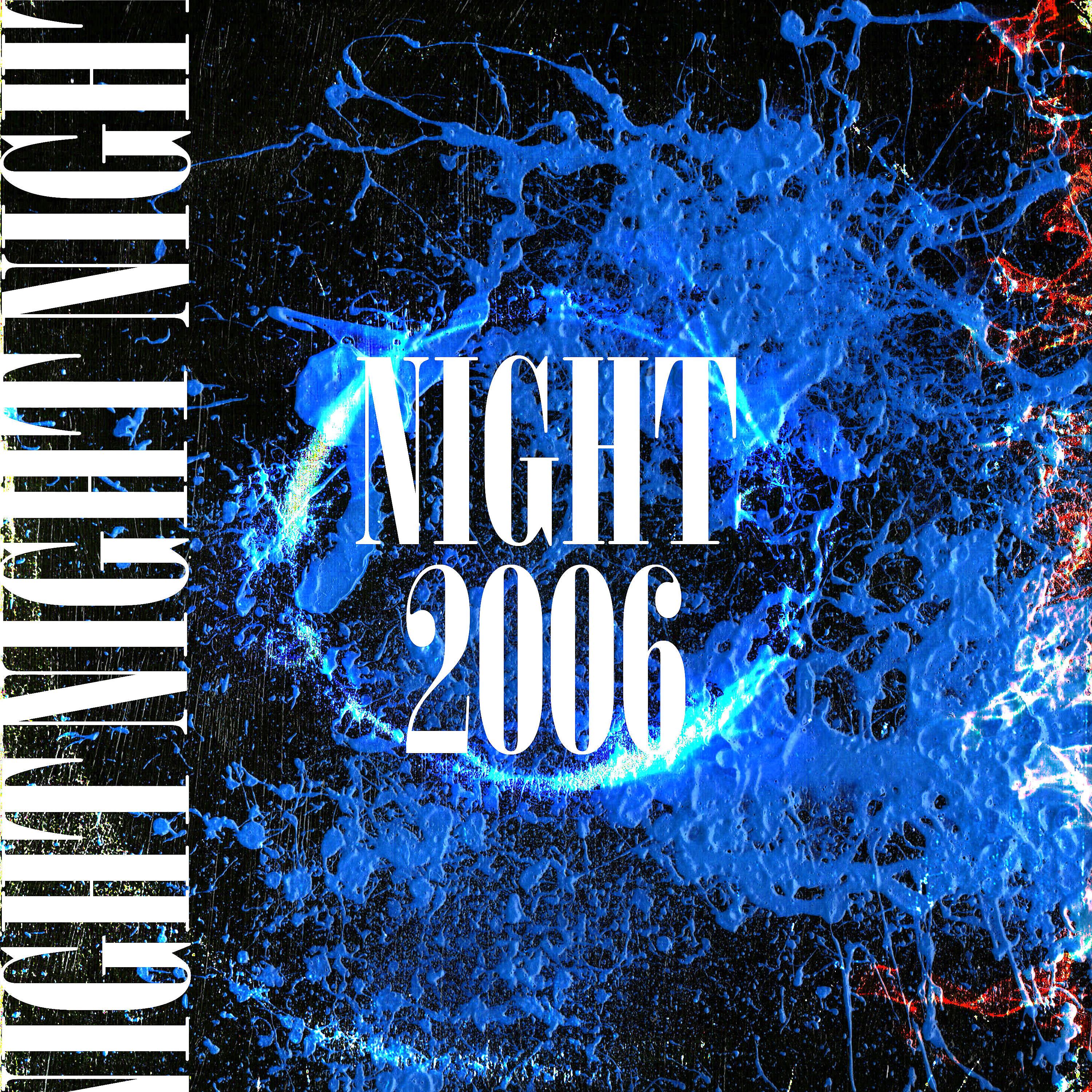 Постер альбома Night 2006