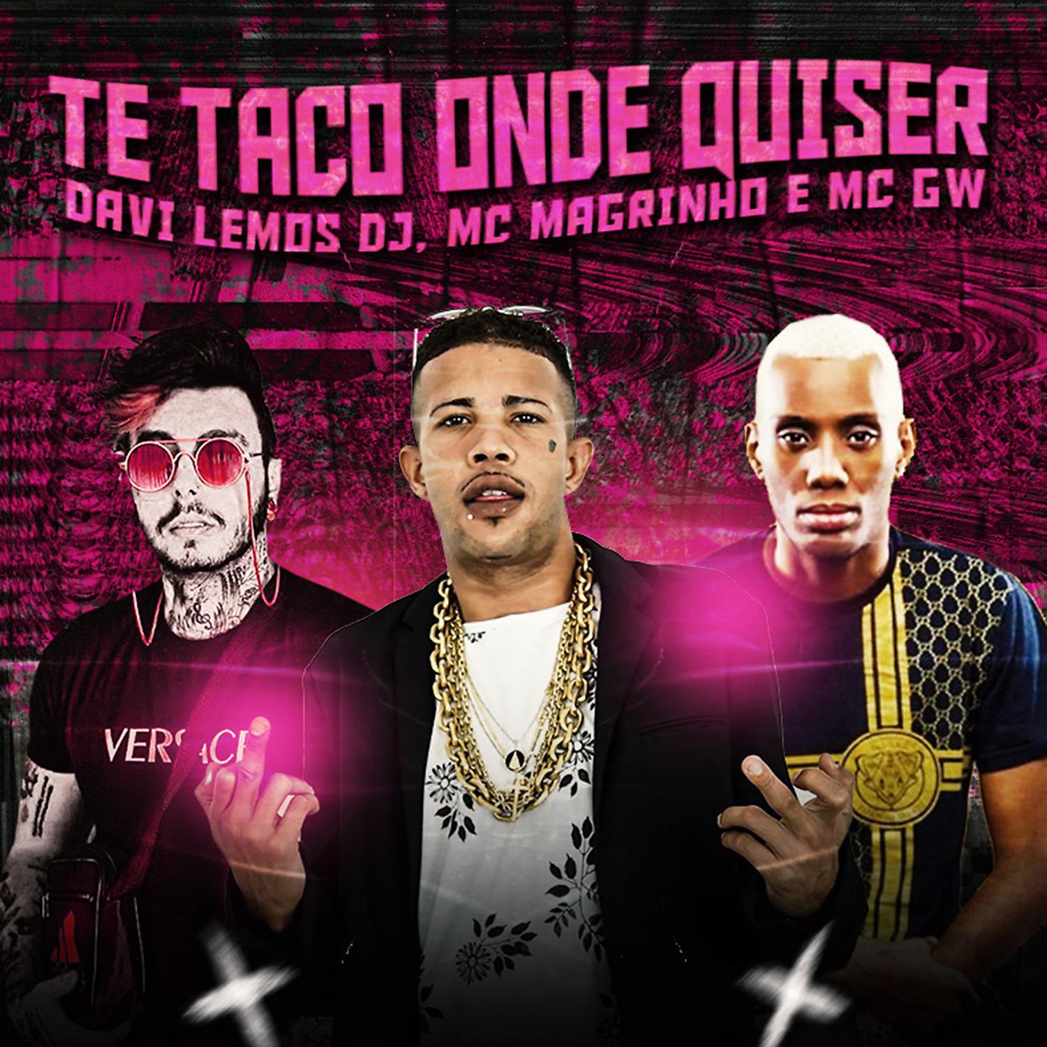Постер альбома Te Taco Onde Quiser