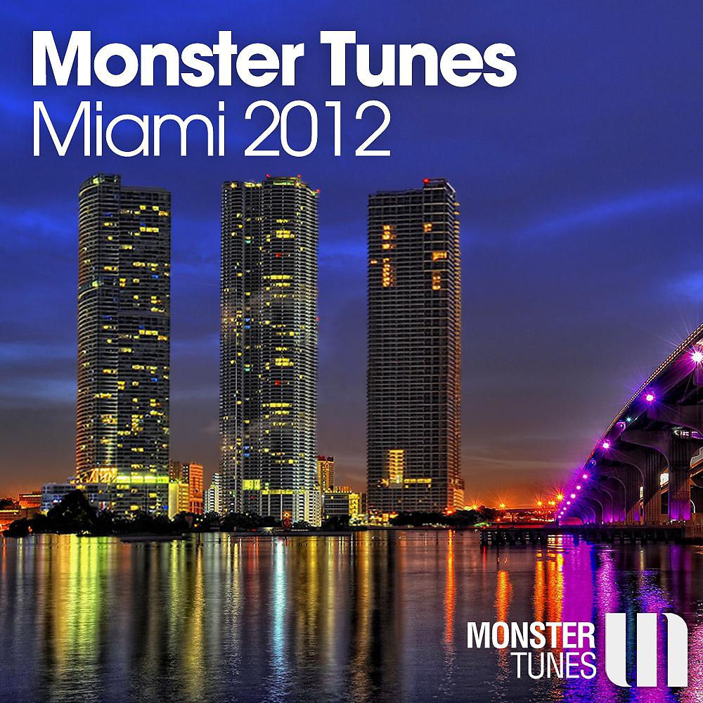 Постер альбома Monster Tunes Miami 2012