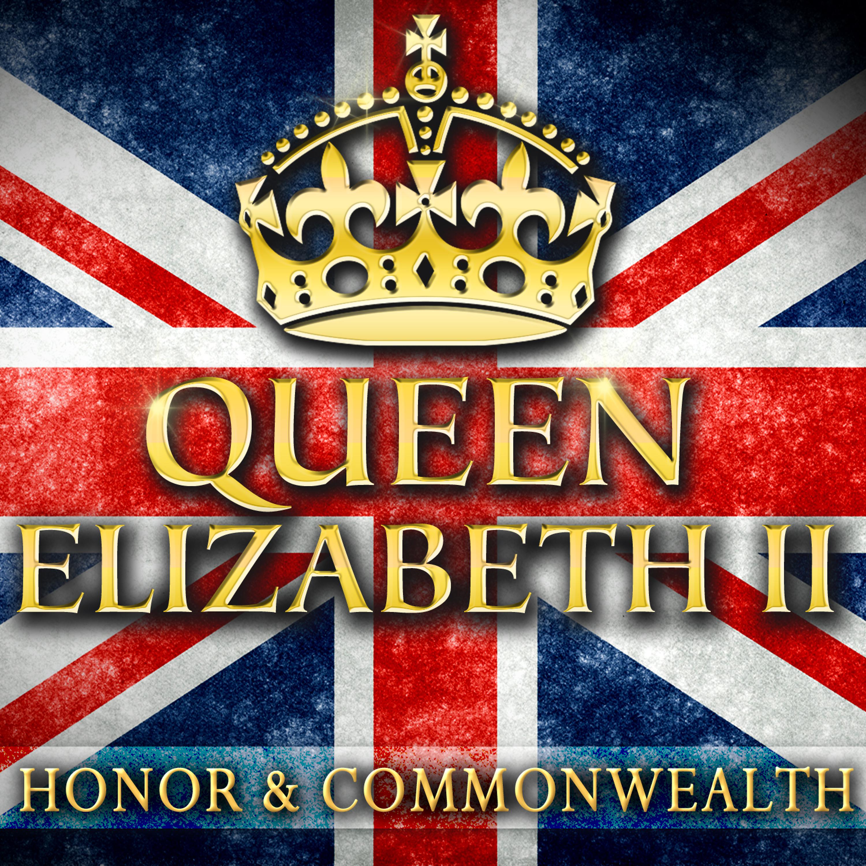 Постер альбома Queen Elizabeth II - Honor & Commonwealth