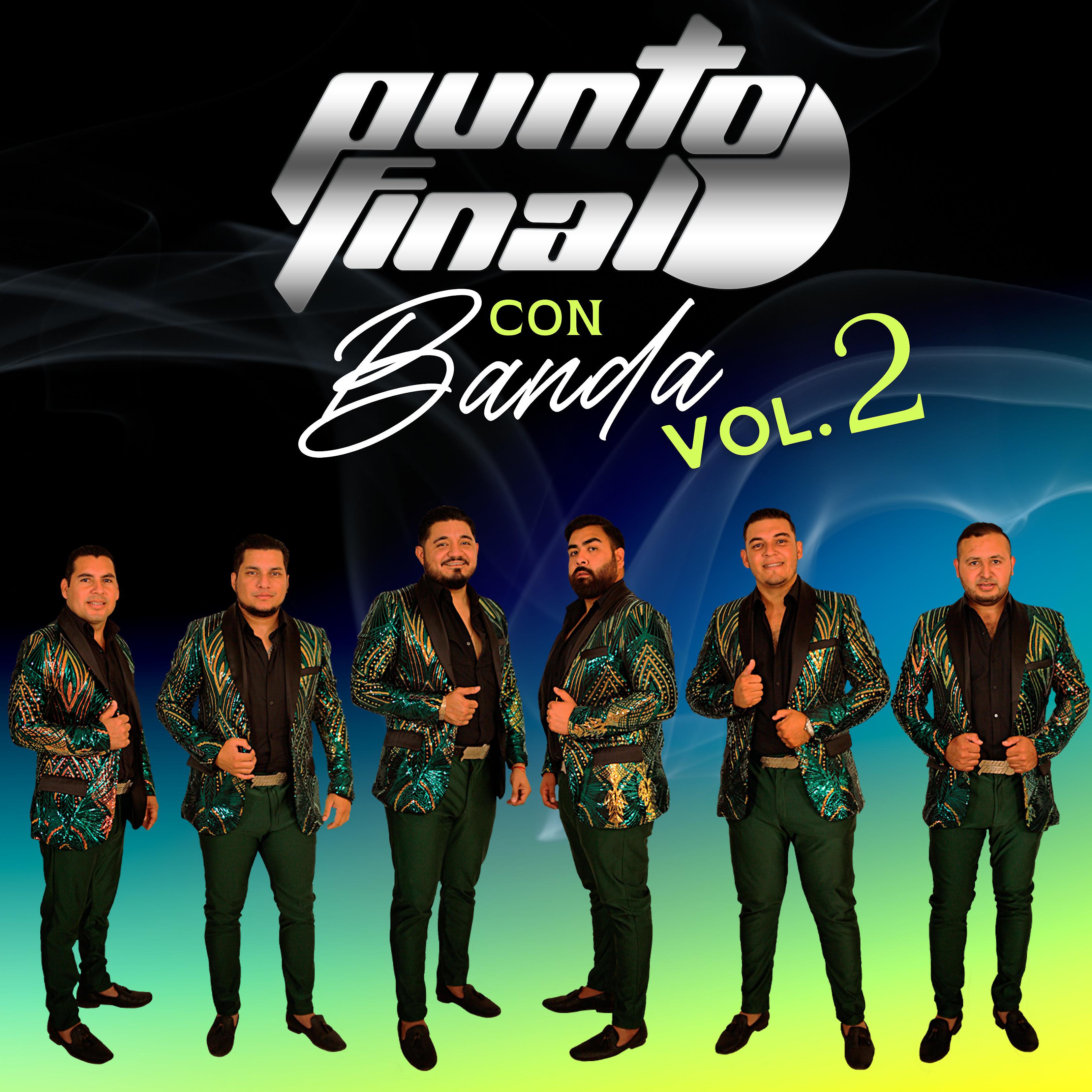 Постер альбома Punto Final Con Banda, Vol. 2