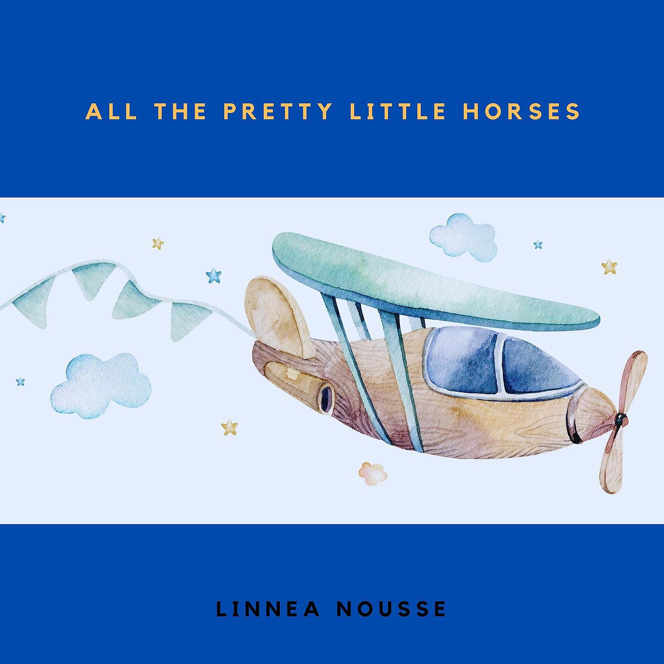 Постер альбома All the Pretty Little Horses