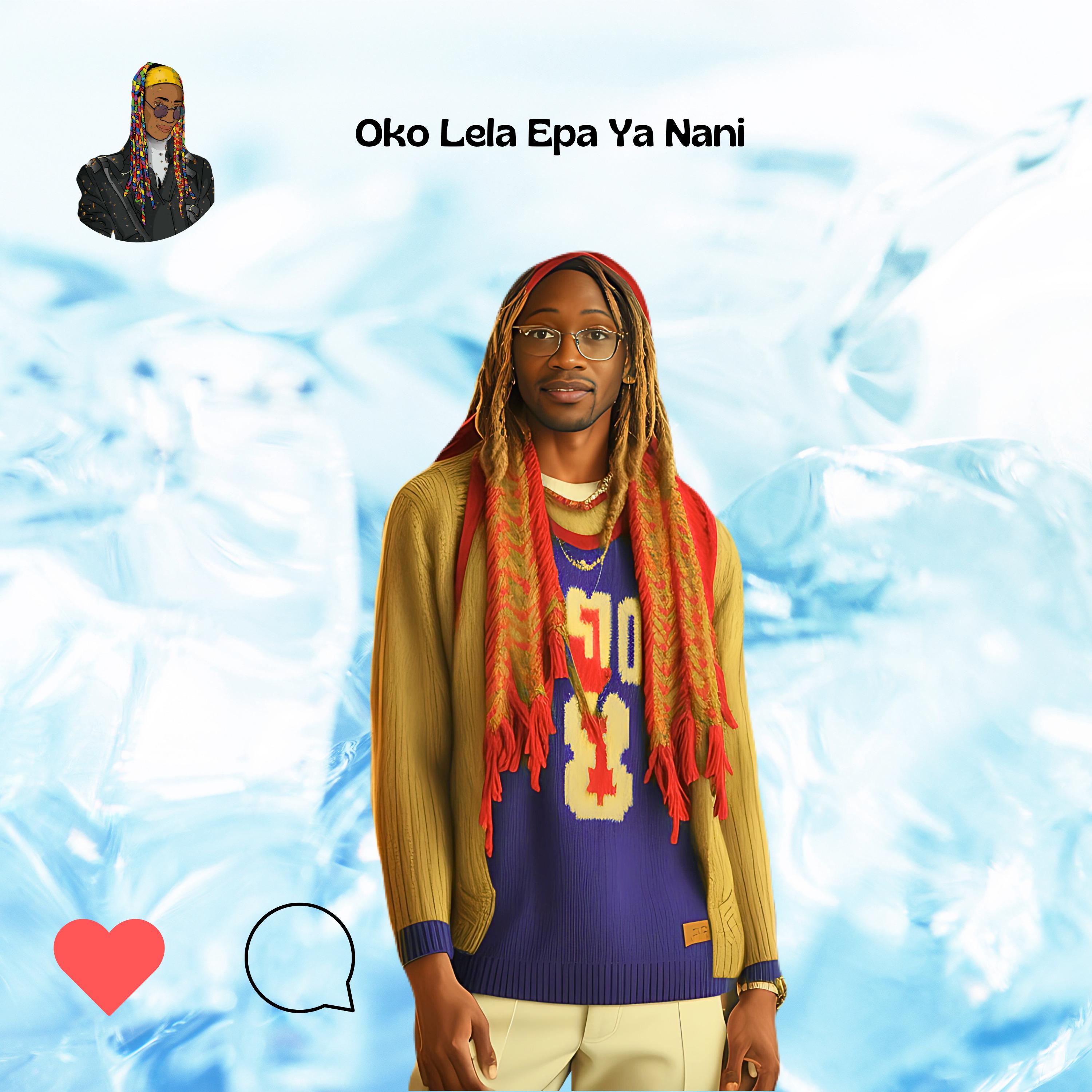 Постер альбома Oko Lela Epa Ya Nani