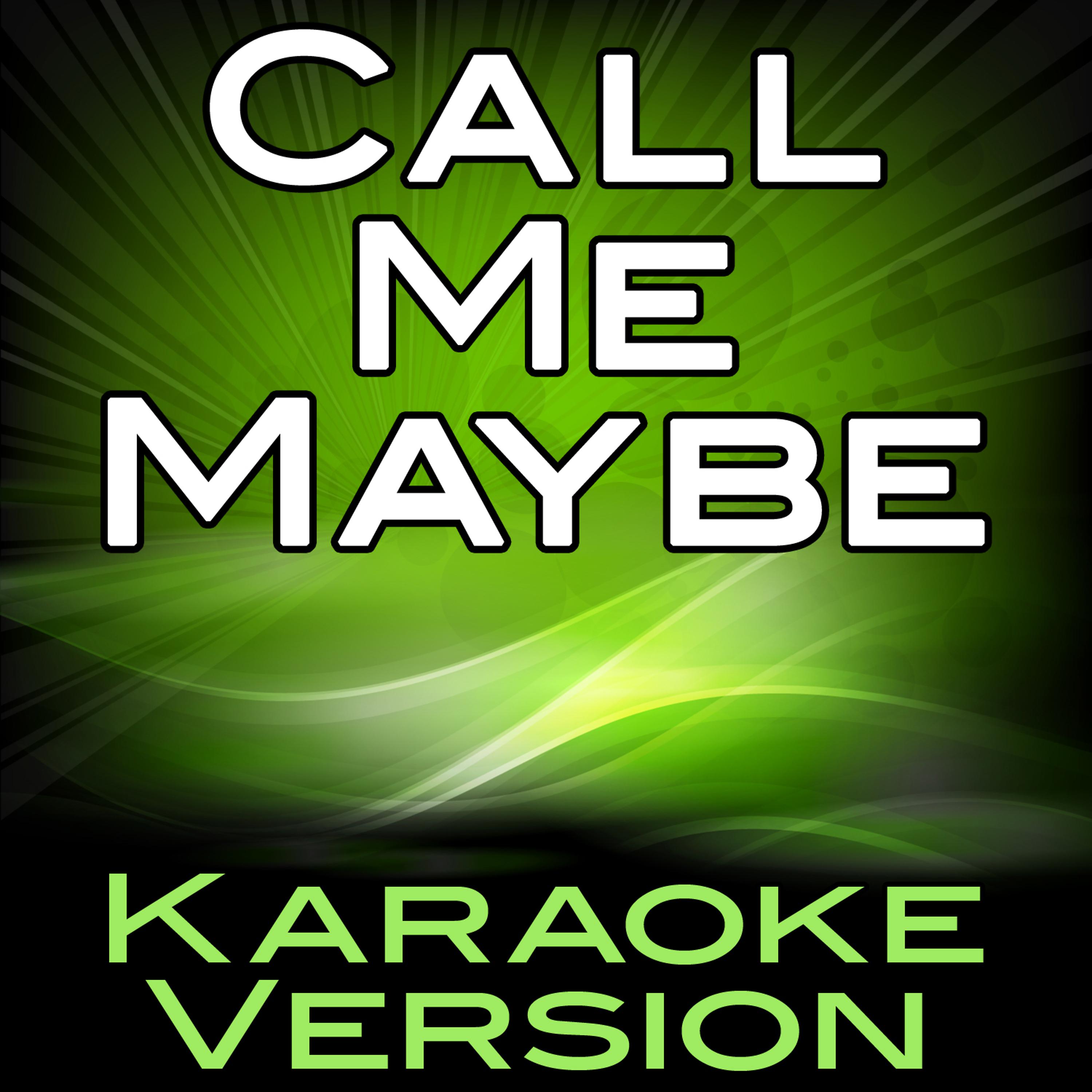 Постер альбома Call Me Maybe (Karaoke Version)