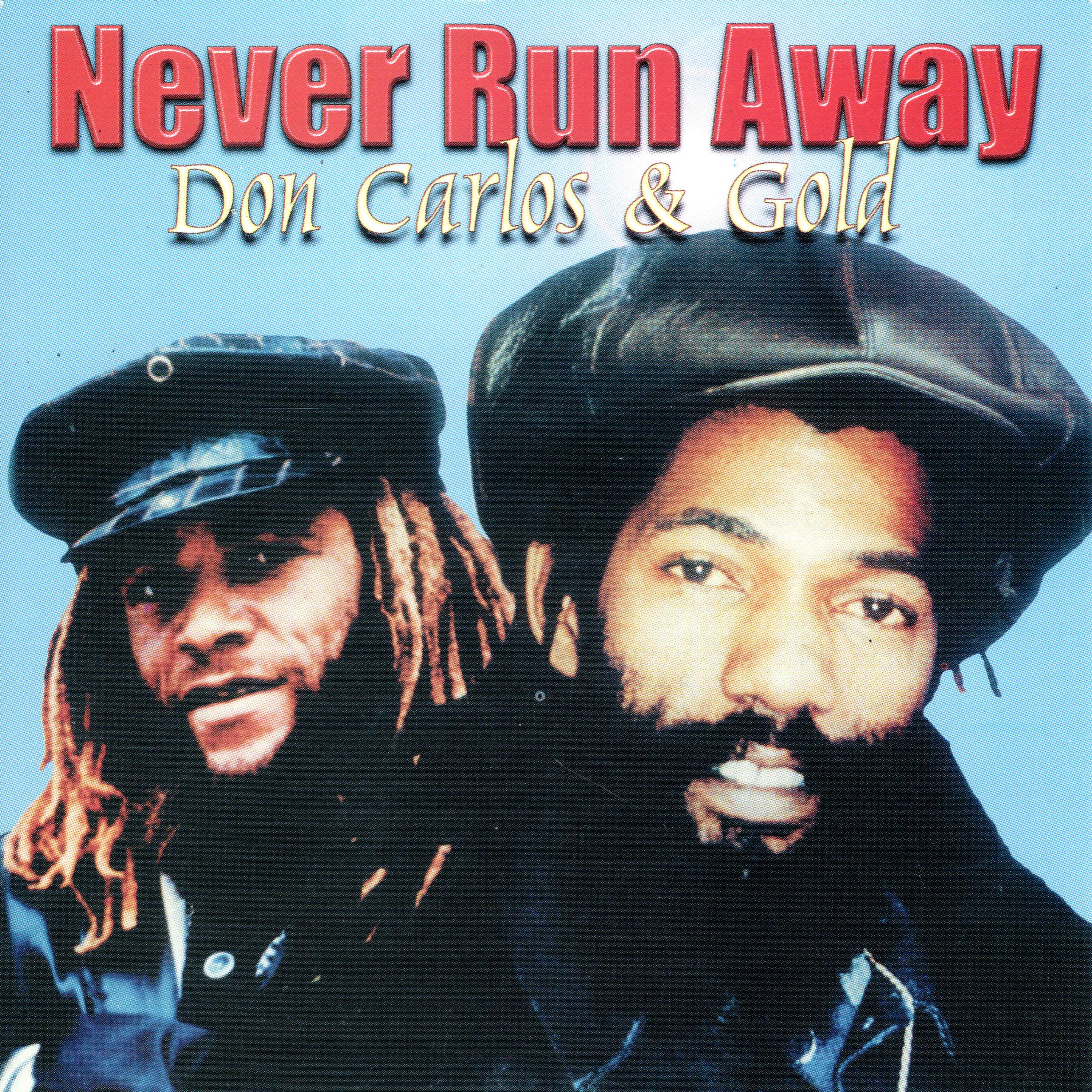 Постер альбома Never Run Away