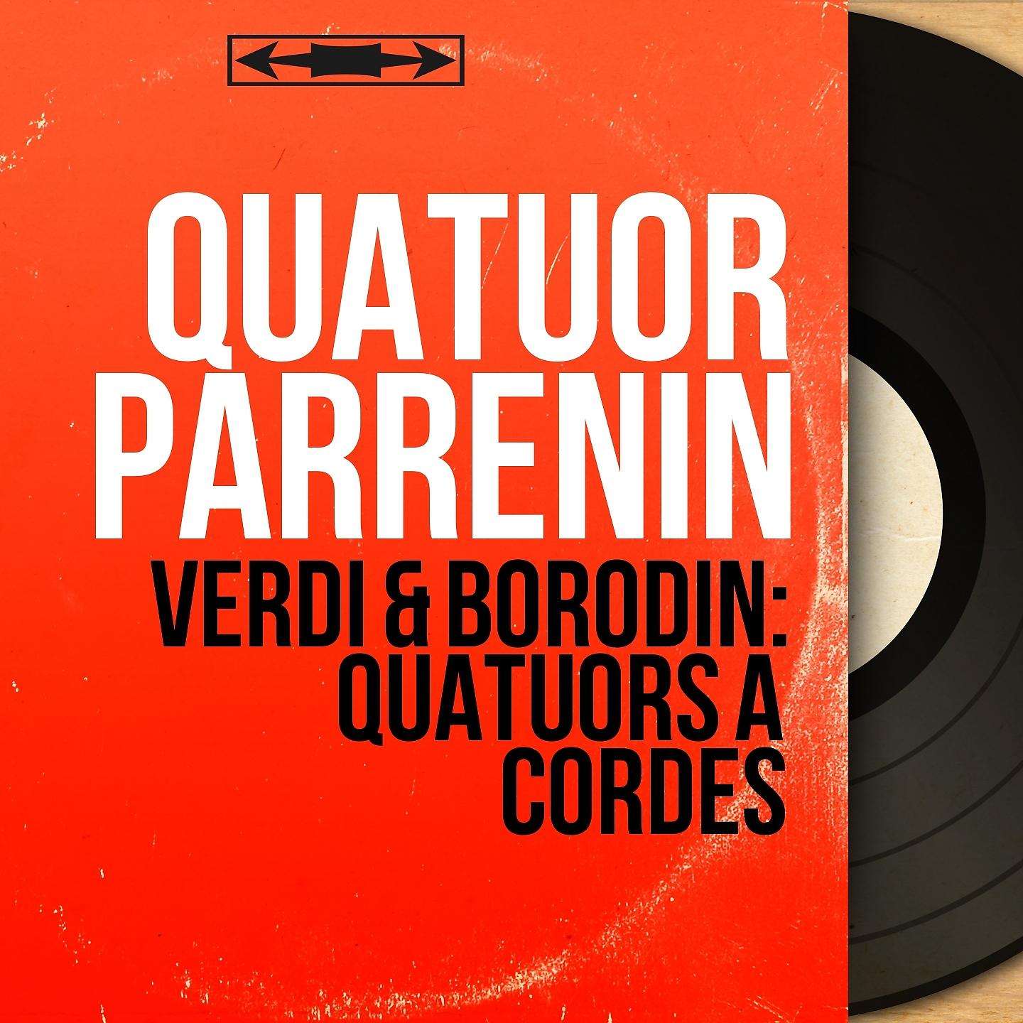 Постер альбома Verdi & Borodin: Quatuors à cordes
