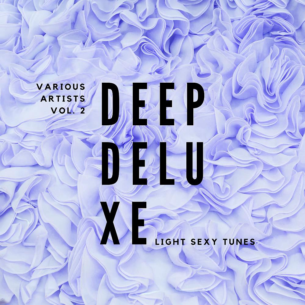 Постер альбома Deep Deluxe (Light Sexy Tunes), Vol. 2