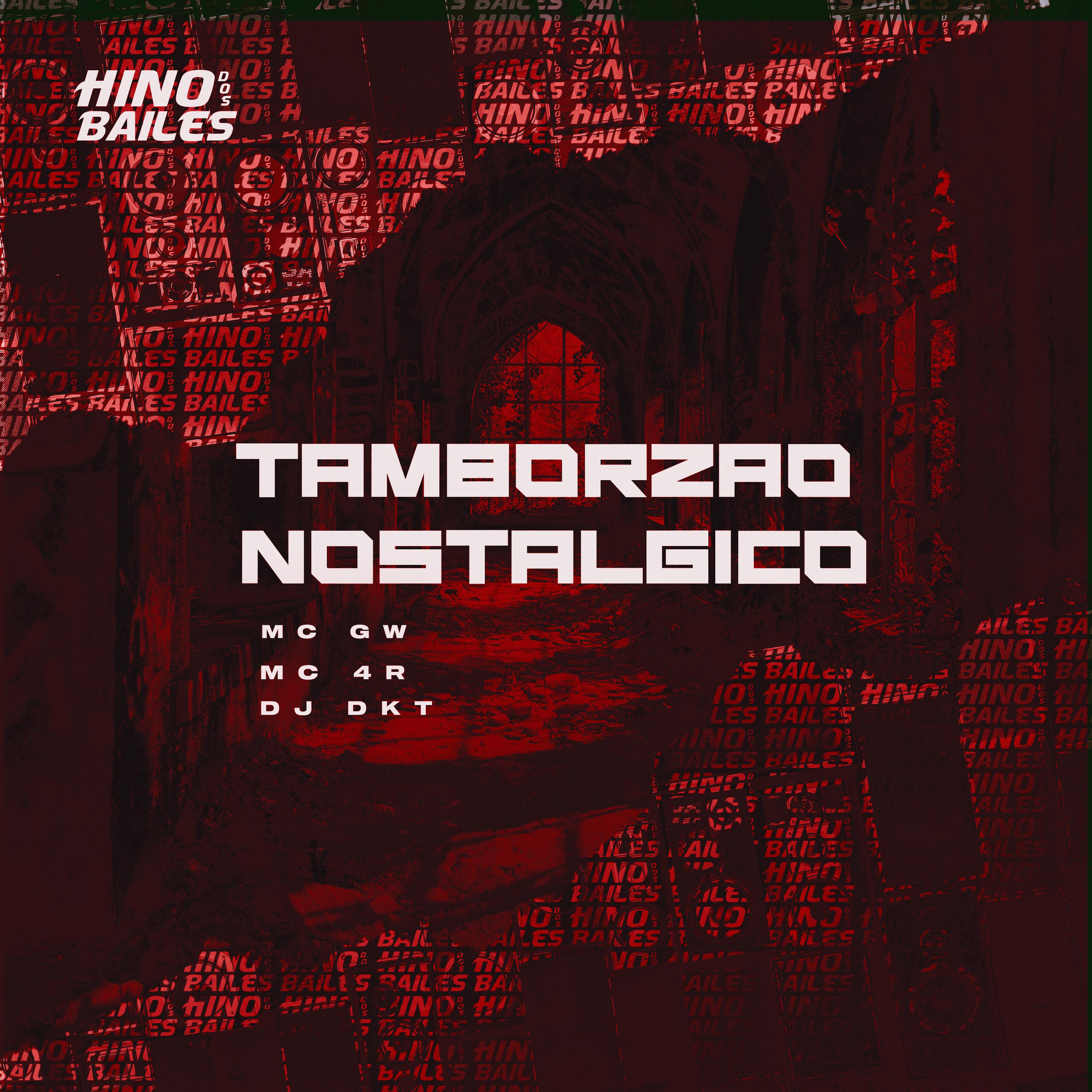 Постер альбома Tamborzao Nostalgico