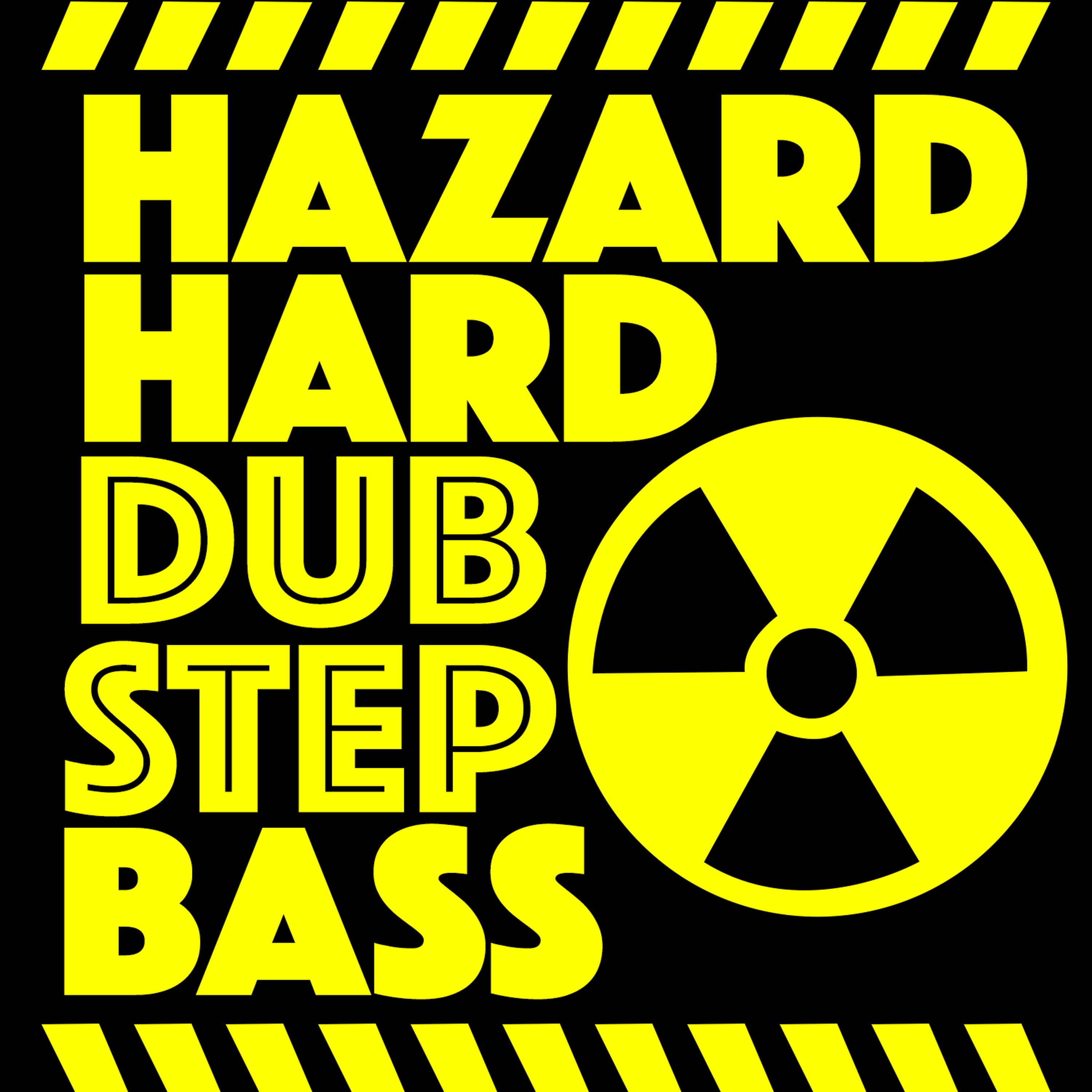 Постер альбома Hazard: Hard Dubstep Bass