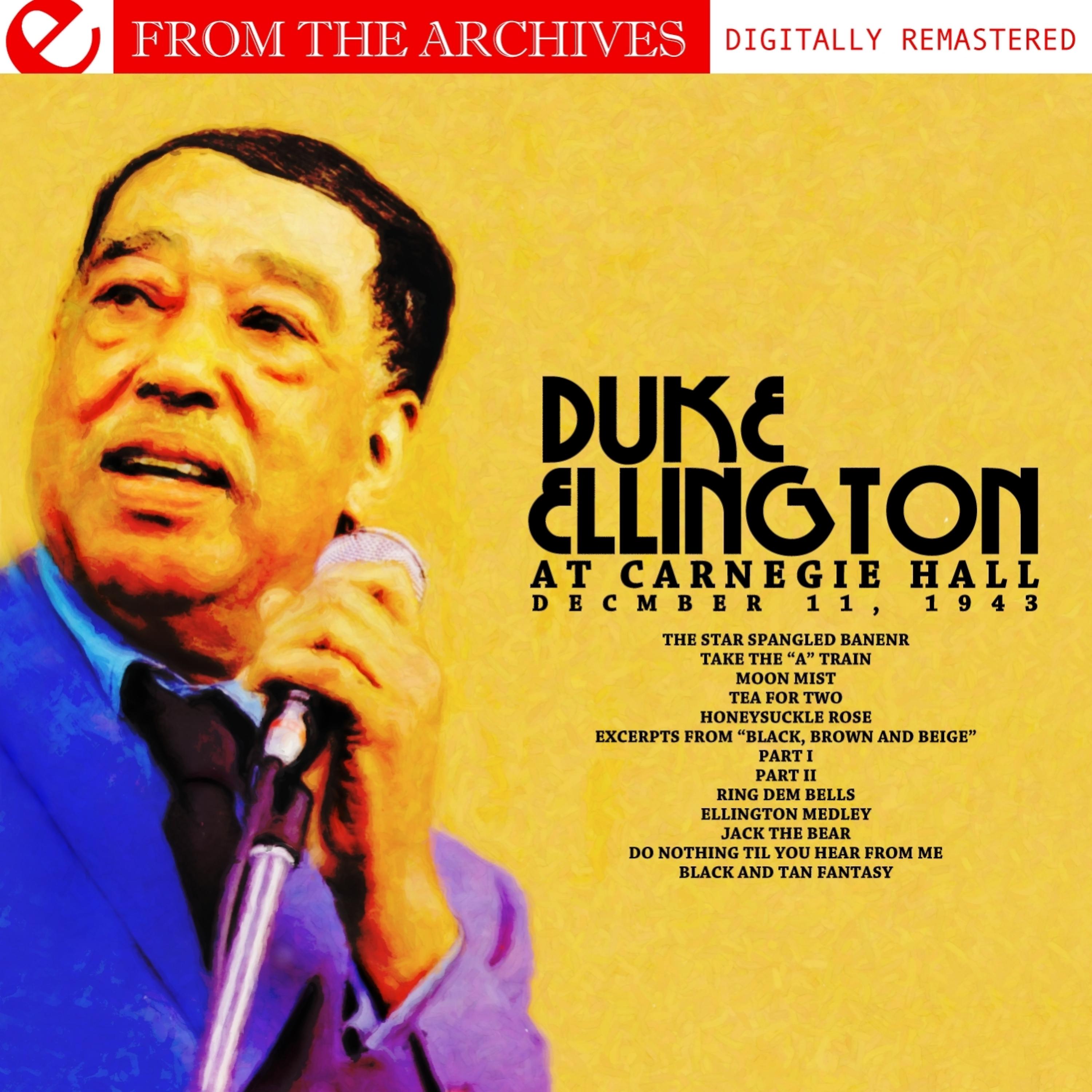 Постер альбома Duke Ellington At Carnegie Hall December 11, 1943 - From The Archives (Digitally Remastered)