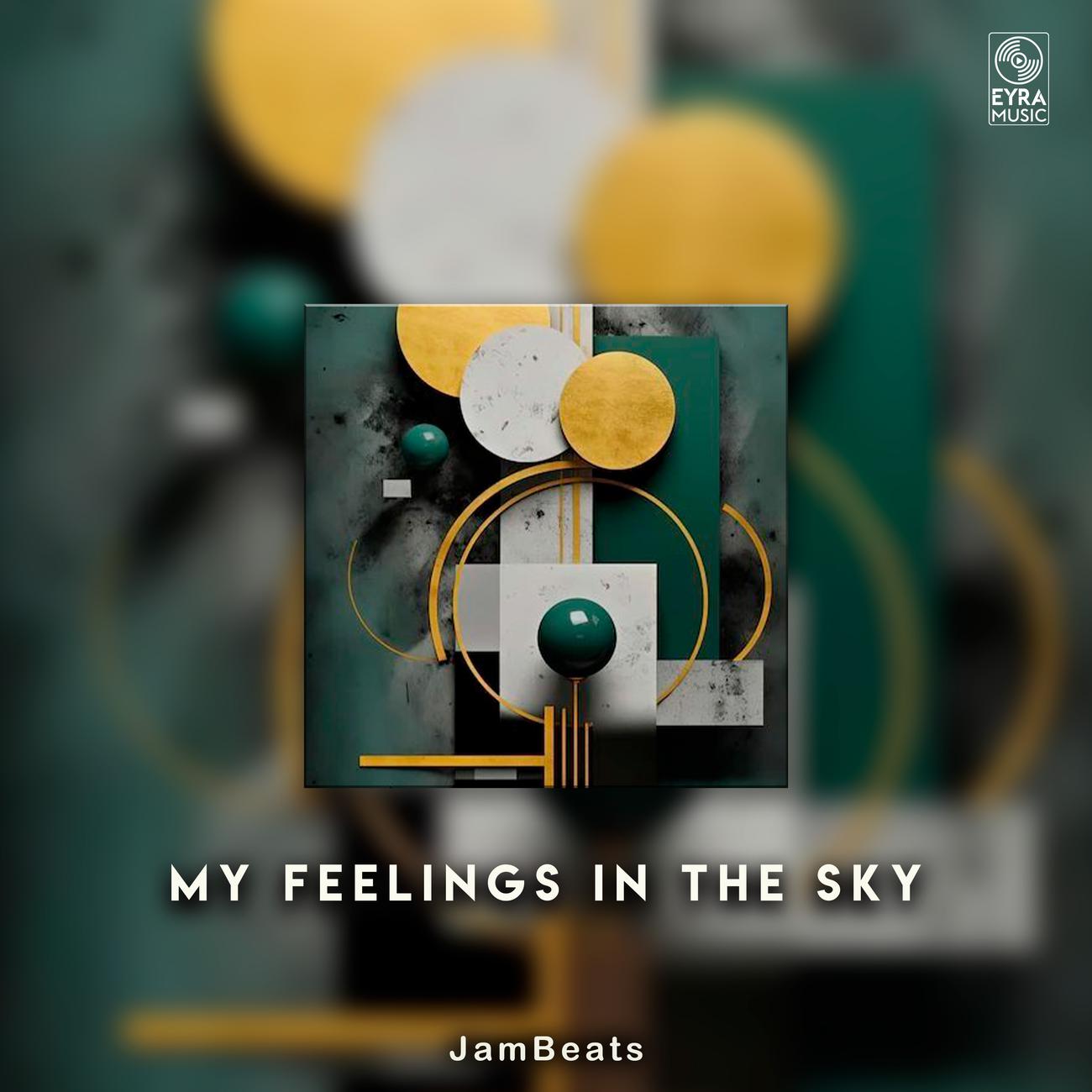 Постер альбома My Feelings In The Sky