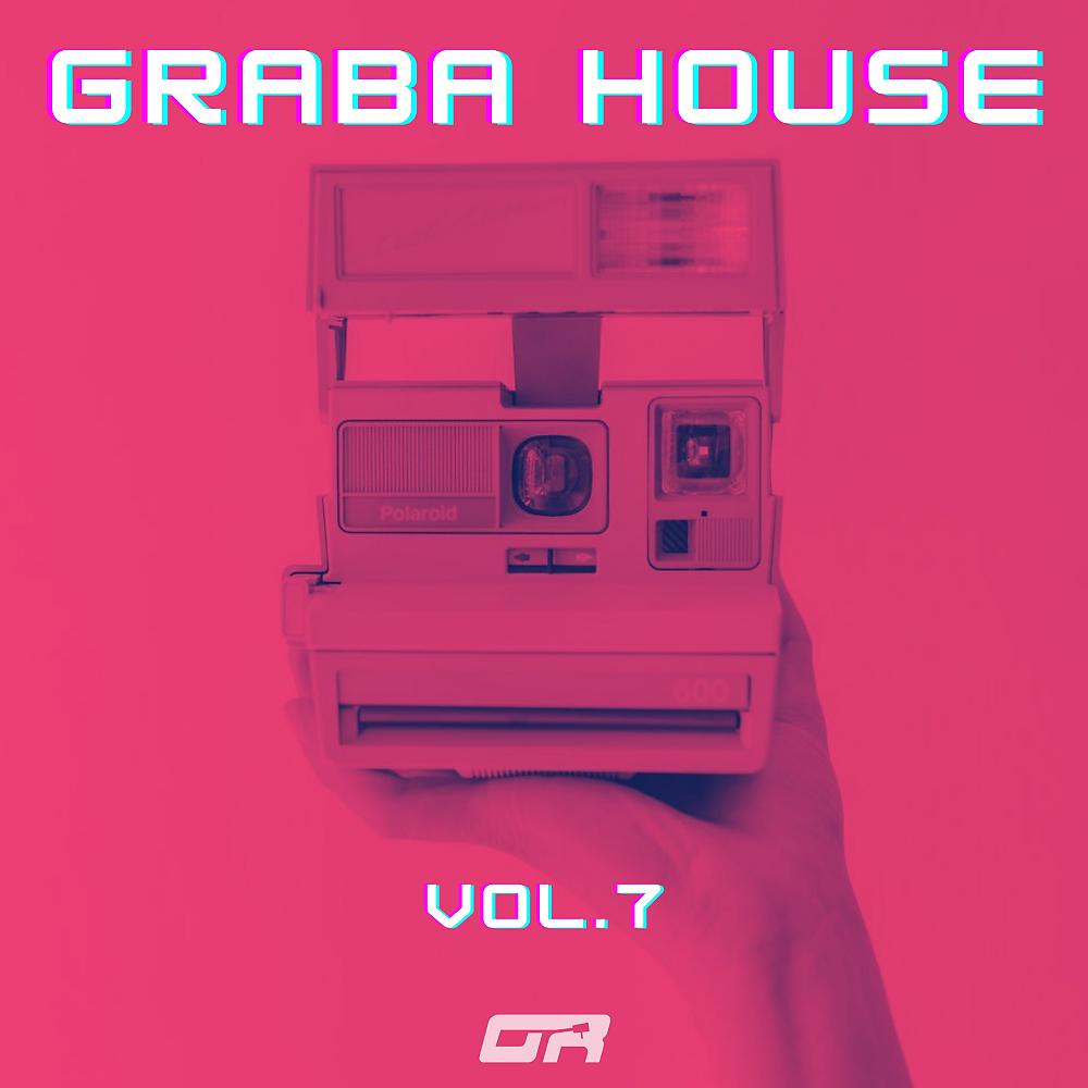 Постер альбома Graba House Vol.7 (Remixes)