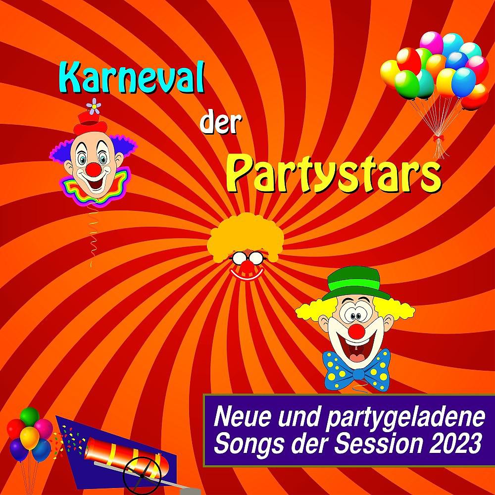 Постер альбома Karneval der Partystars: Neue und partygeladene Songs der Session 2023