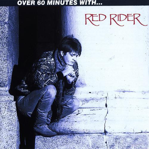 Постер альбома Over 60 Minutes With Red Rider
