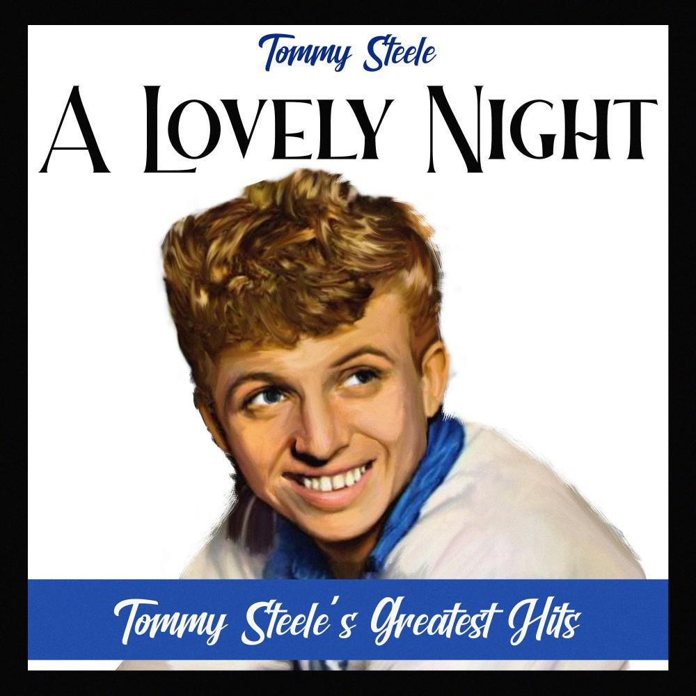 Постер альбома A Lovely Night (Tommy Steele's Greatest Hits)