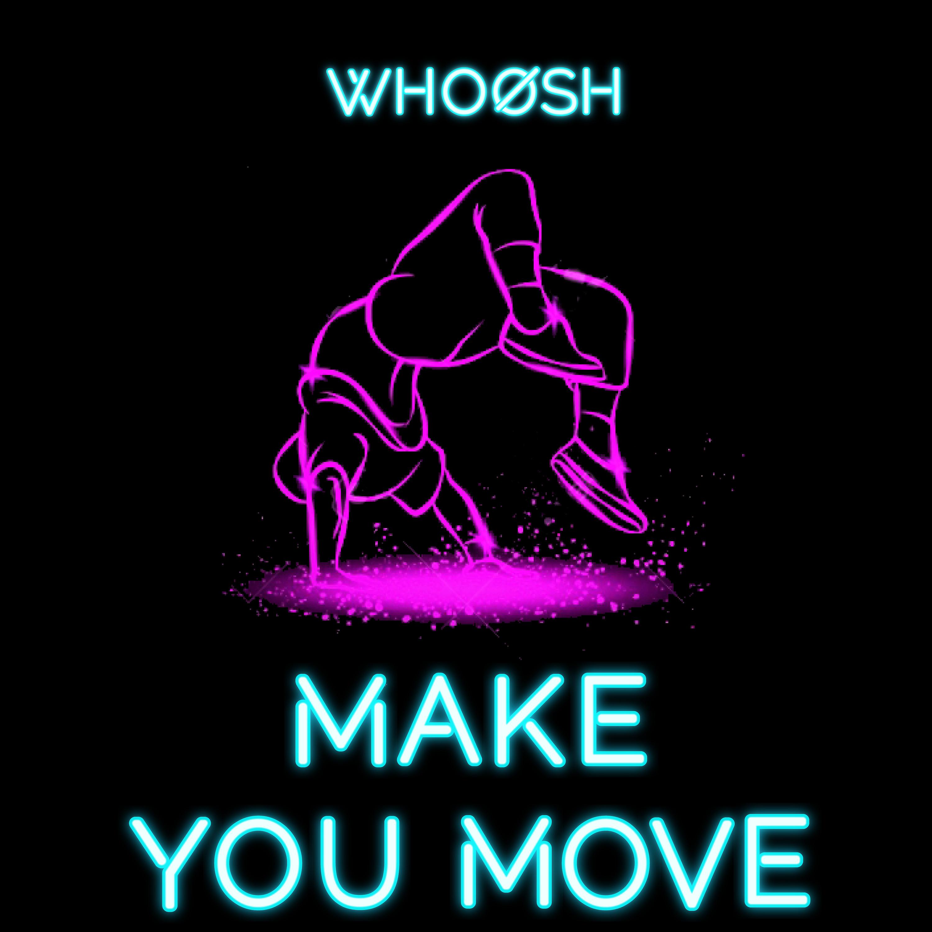 Постер альбома Make You Move