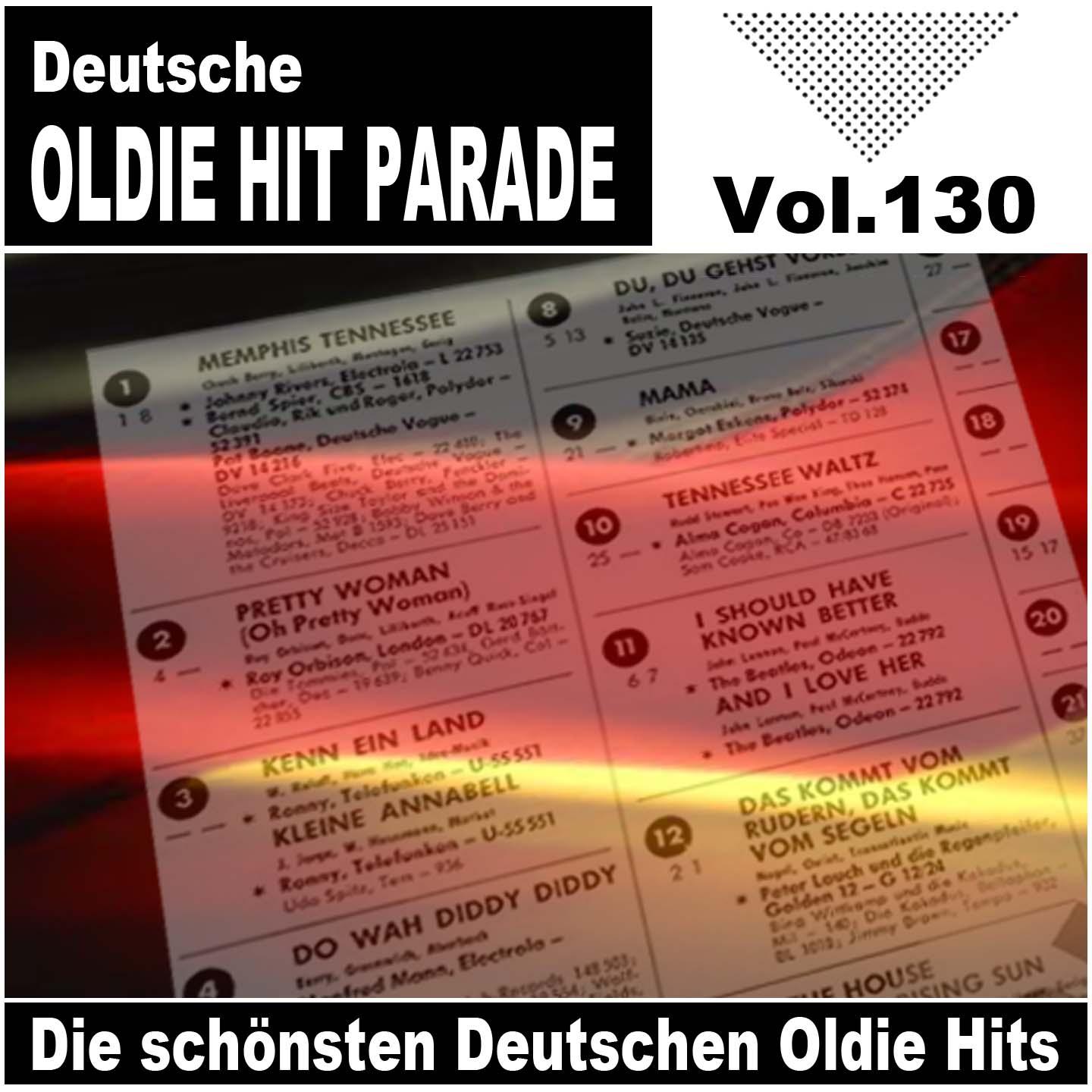 Постер альбома Deutsche Oldie Hit Parade - Die schönsten Deutschen Oldie Hits, Vol. 130
