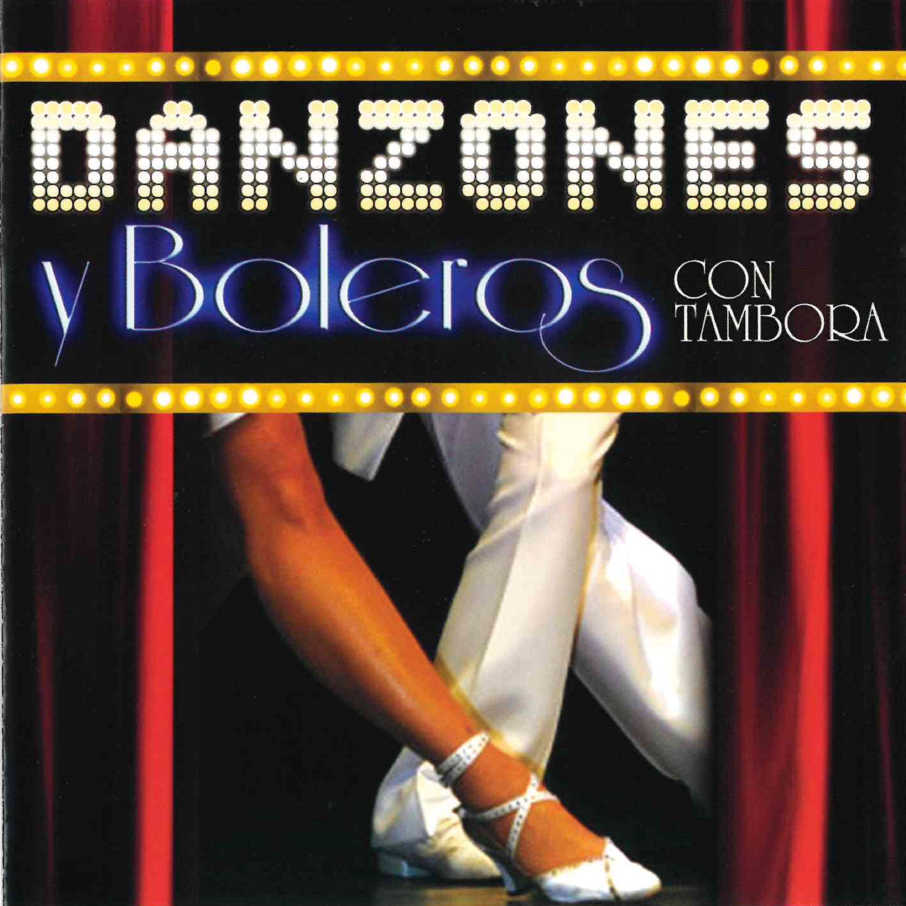 Постер альбома Danzones y Boleros Con Tambora
