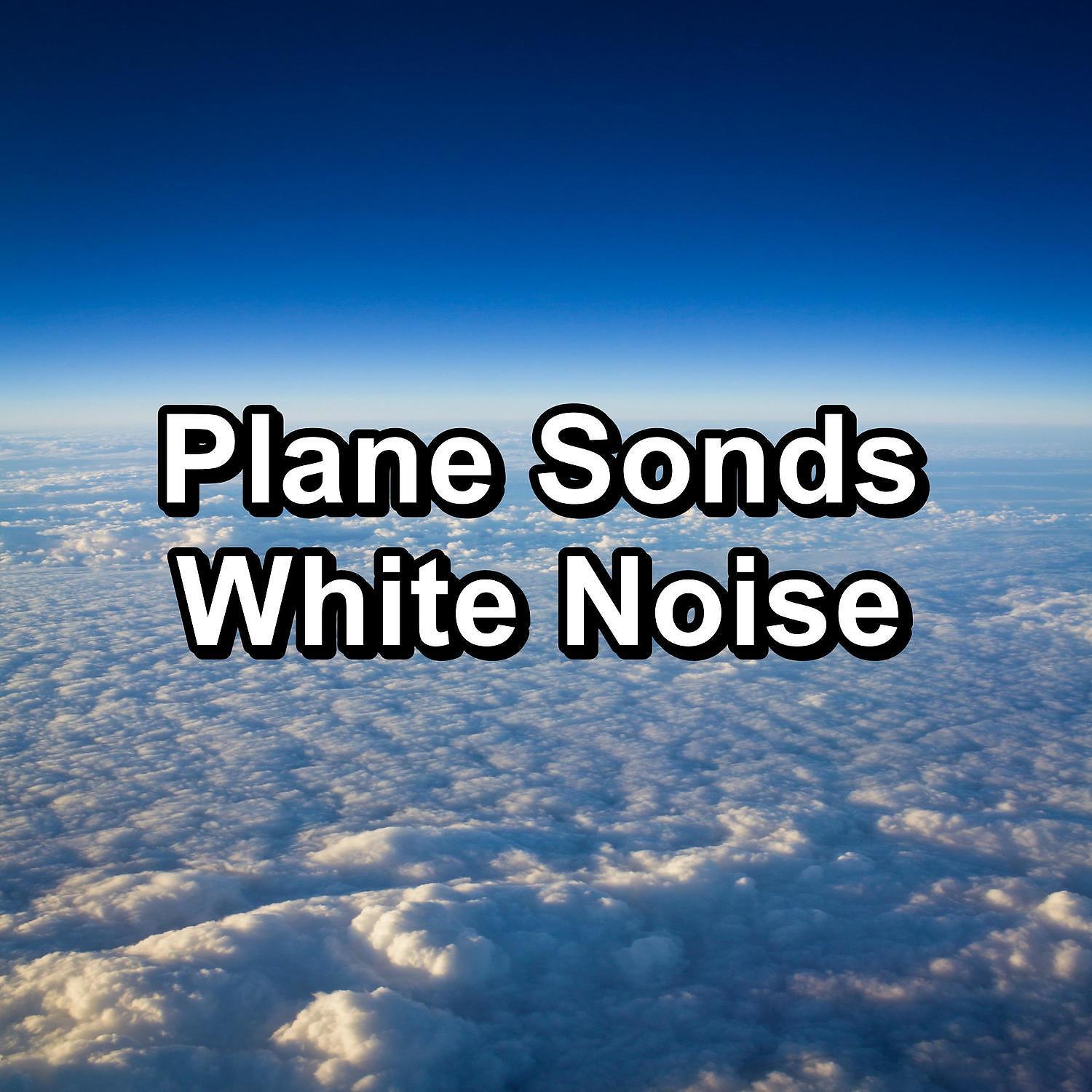 Постер альбома Plane Sonds White Noise