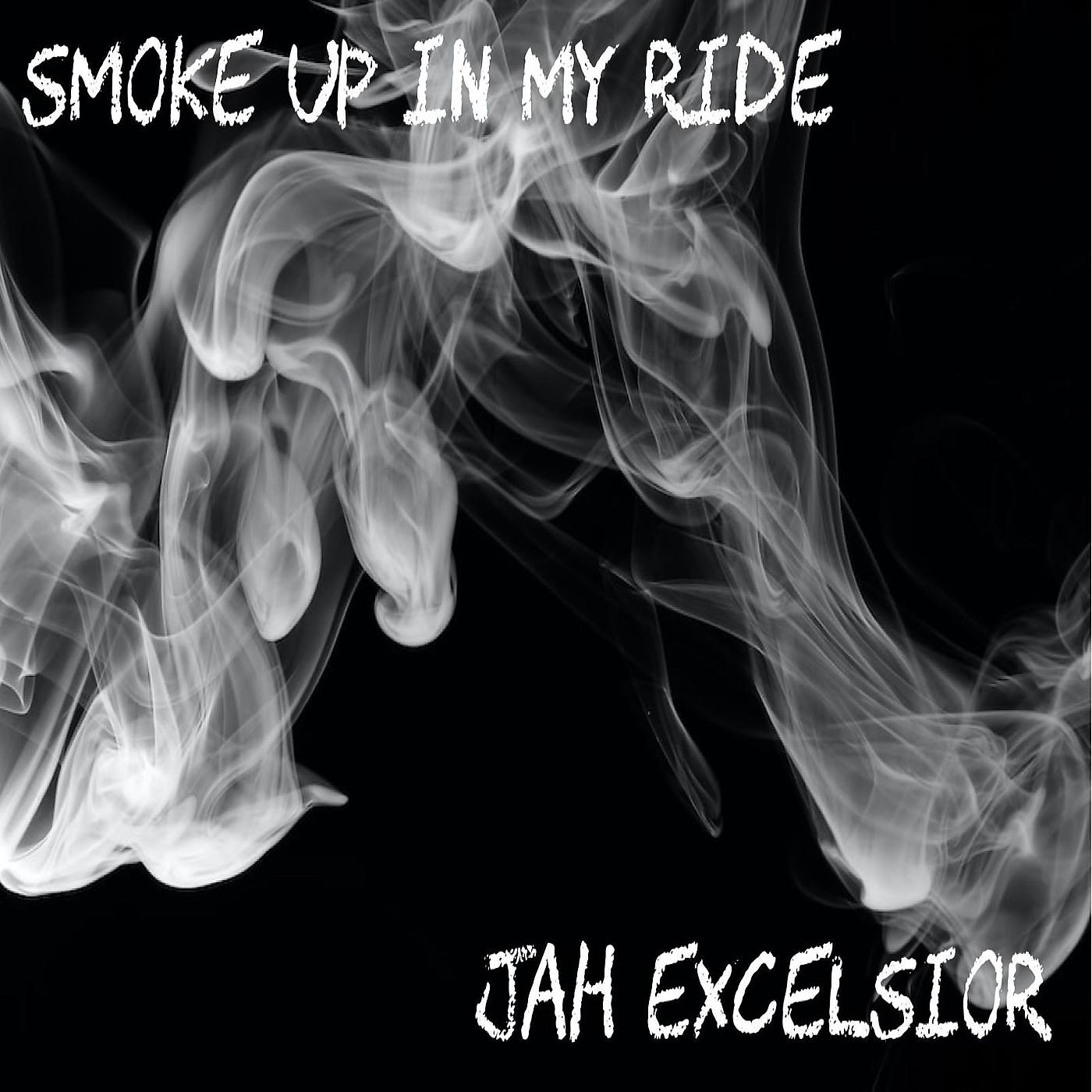 Постер альбома Smoke up in My Ride