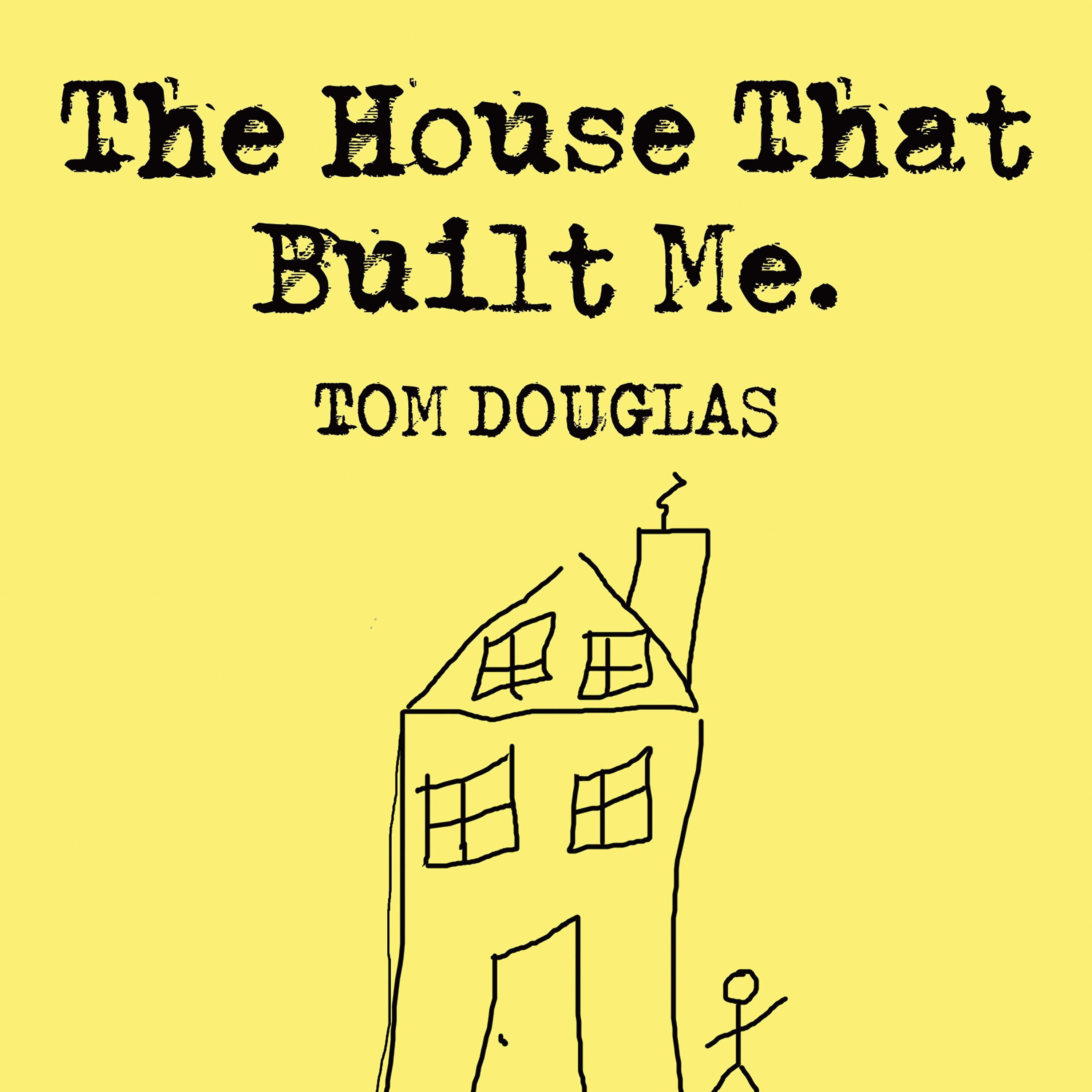 Постер альбома The House That Built Me