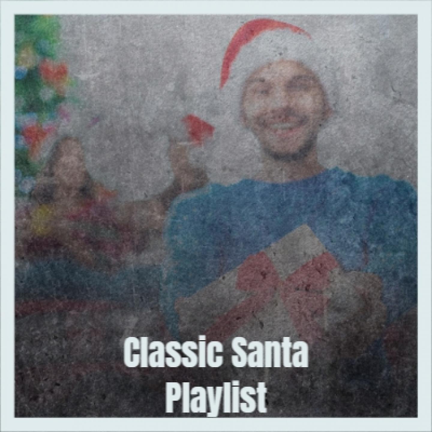 Постер альбома Classic Santa Playlist