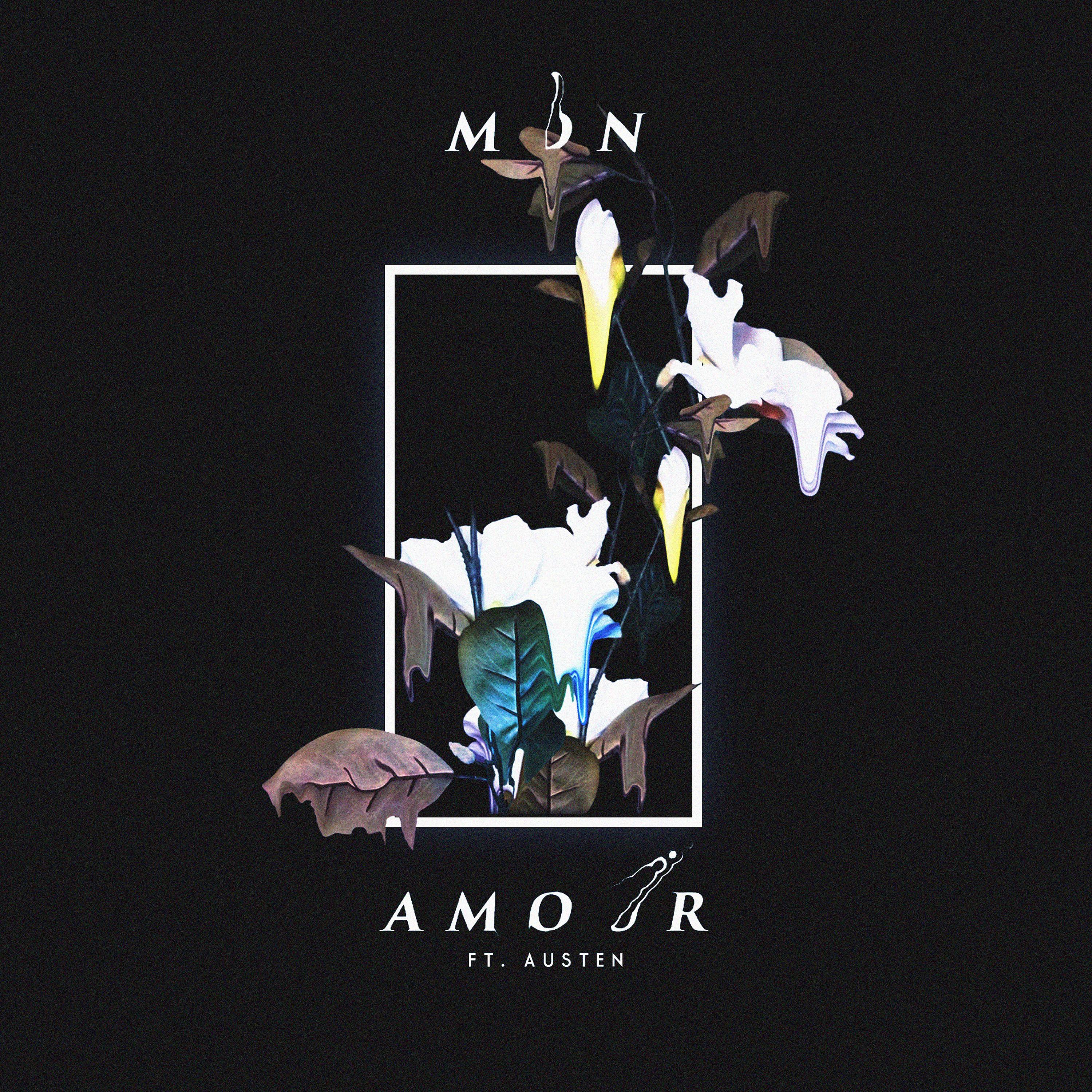Постер альбома Mon Amour (feat. Austen)