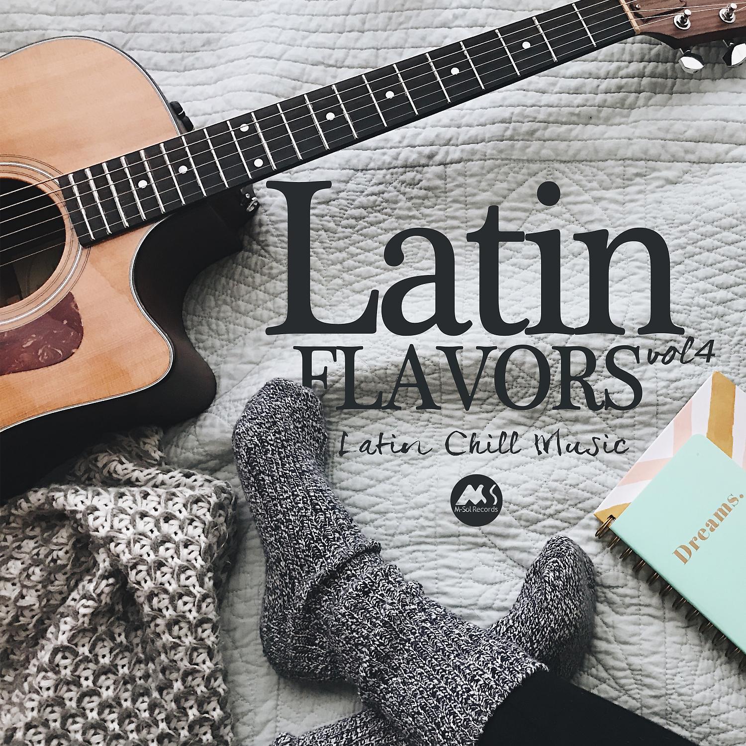 Постер альбома Latin Flavors Vol.4: Latin Chill Music