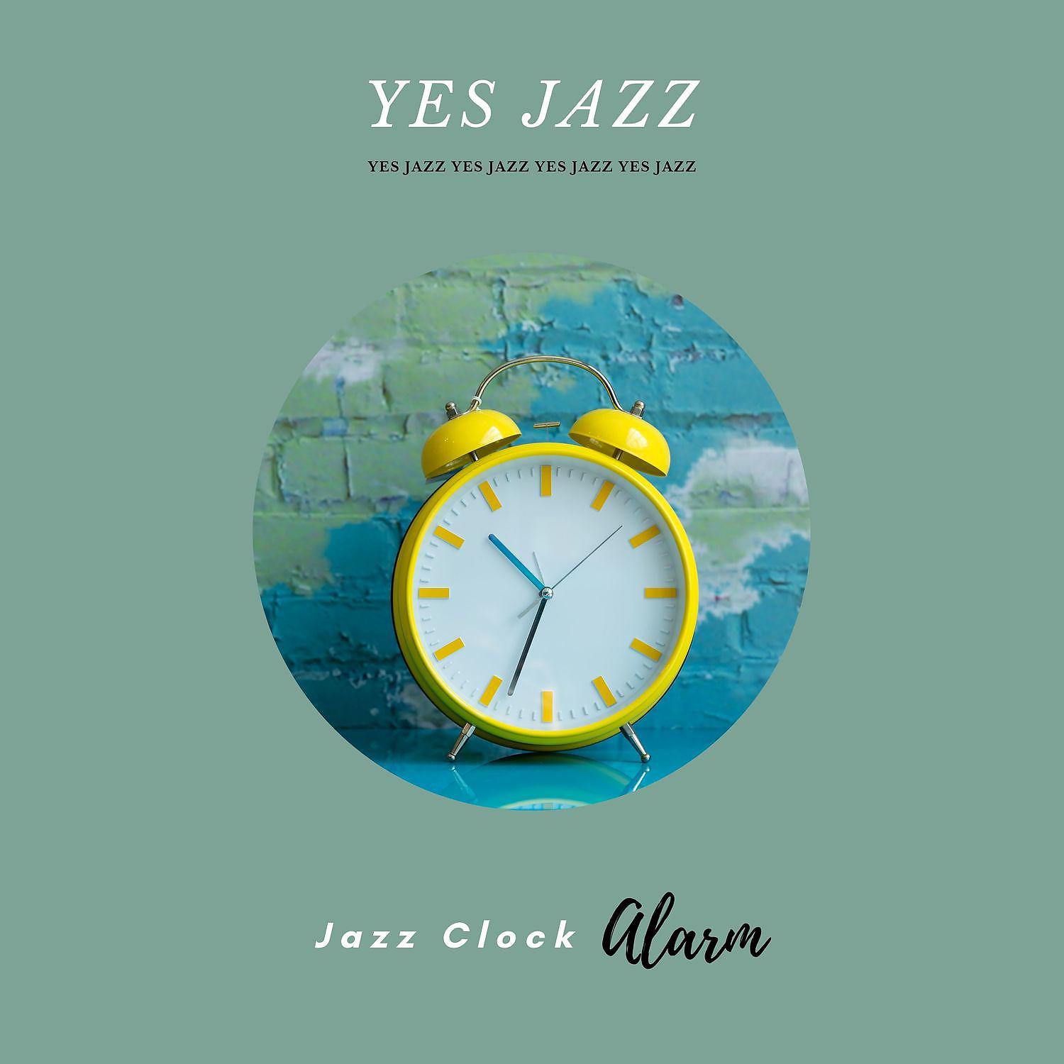 Постер альбома Jazz Clock Alarm, Cafe & Tea Break