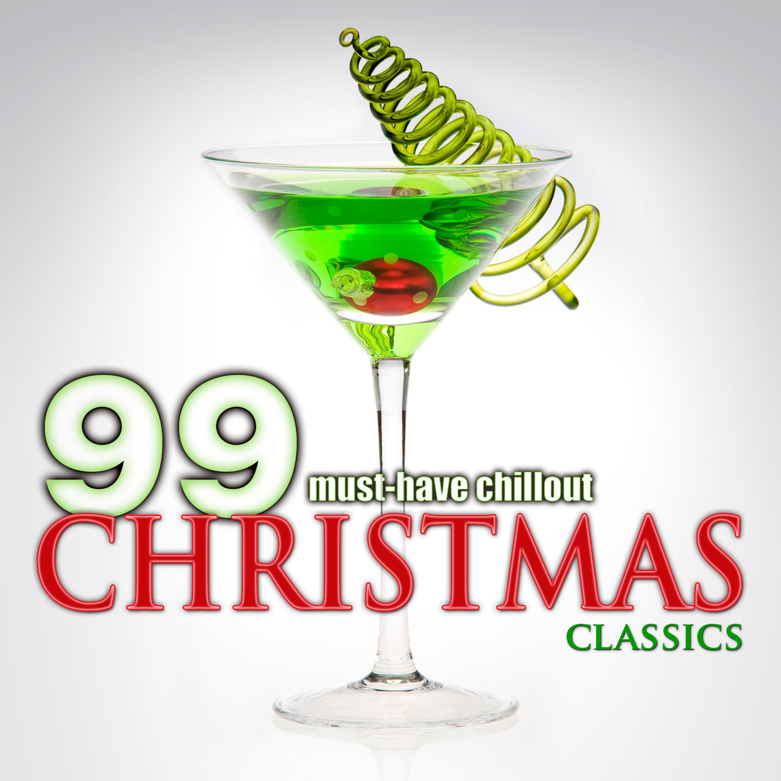 Постер альбома 99 Must-Have Christmas Chillout
