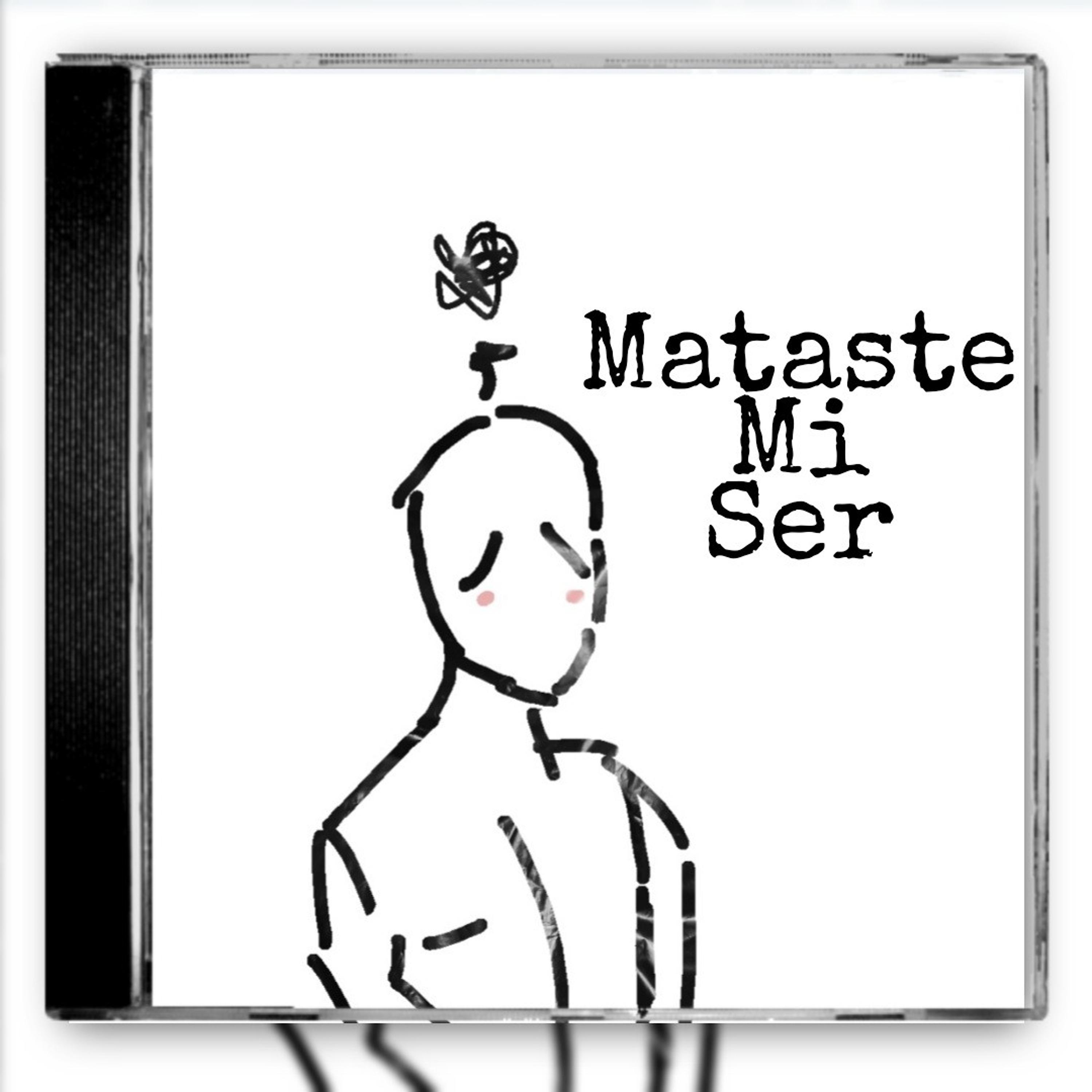 Постер альбома Mataste Mi Ser