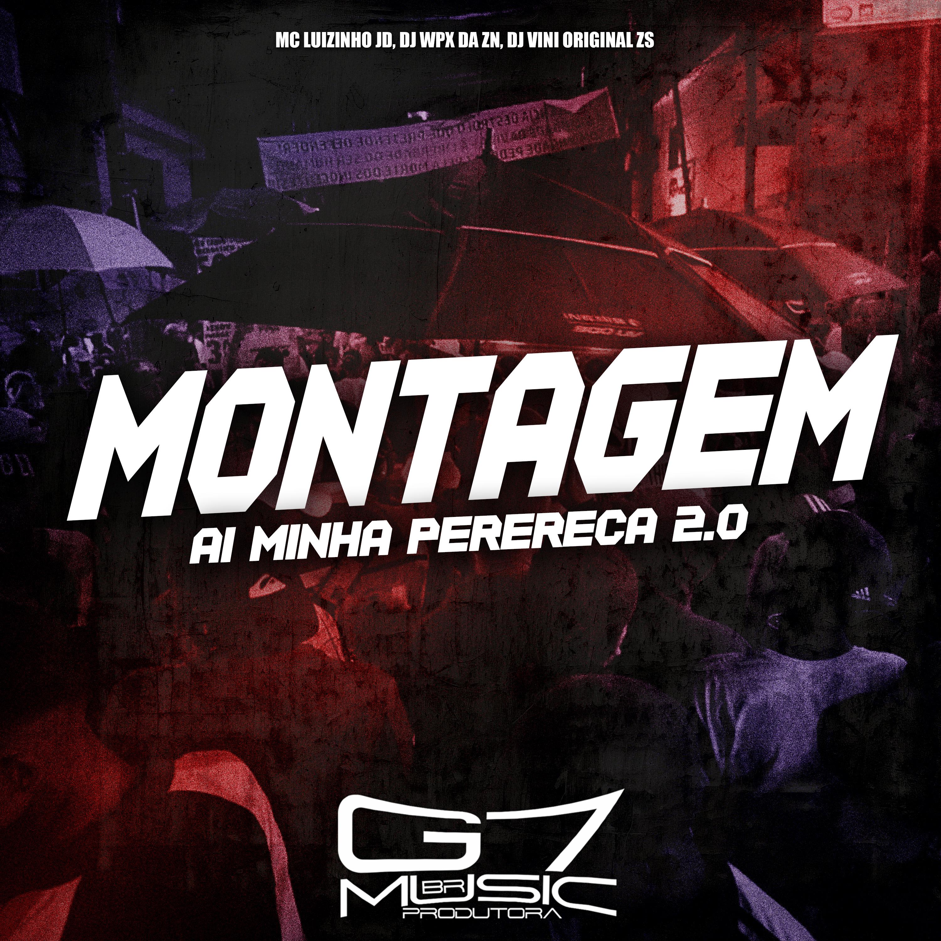 Постер альбома Montagem Ai Minha Perereca 2.0