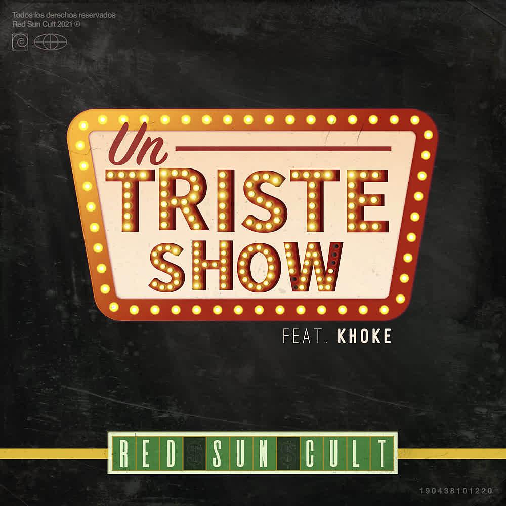 Постер альбома Un Triste Show
