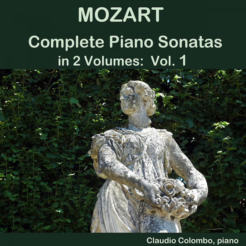 Постер альбома Mozart: Complete Piano Sonatas in 2 Volumes, Vol. 1