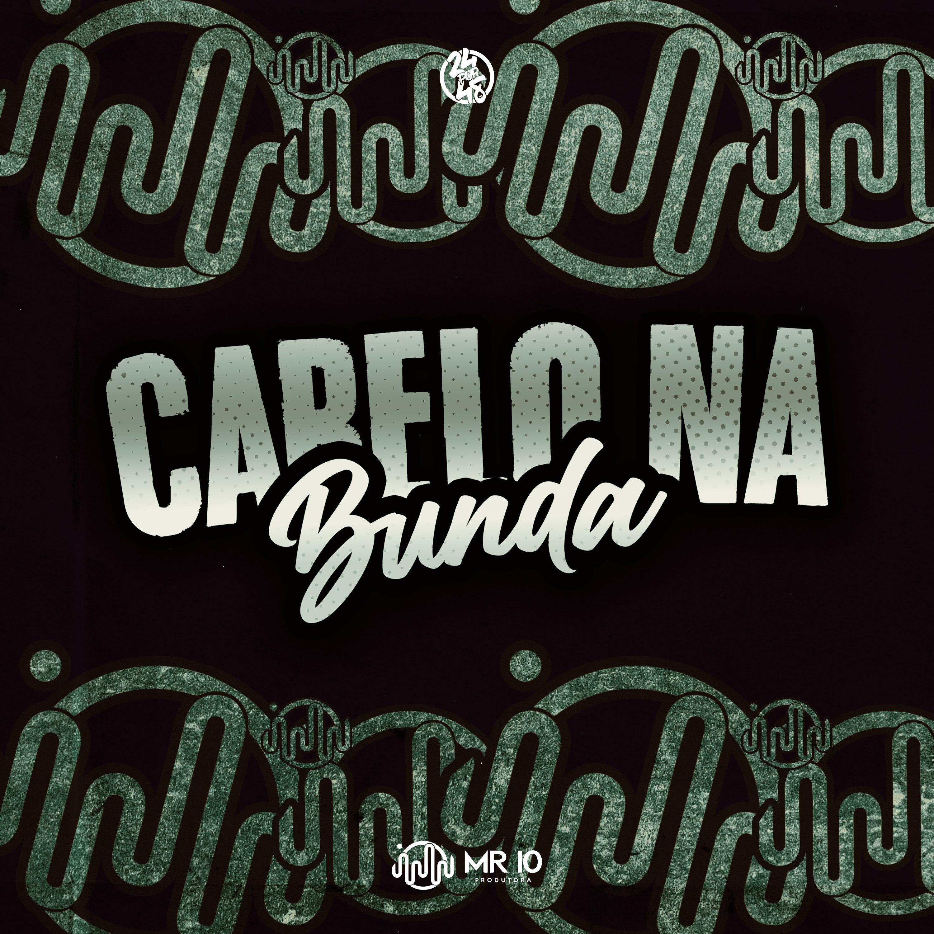 Постер альбома Cabelo na Bunda