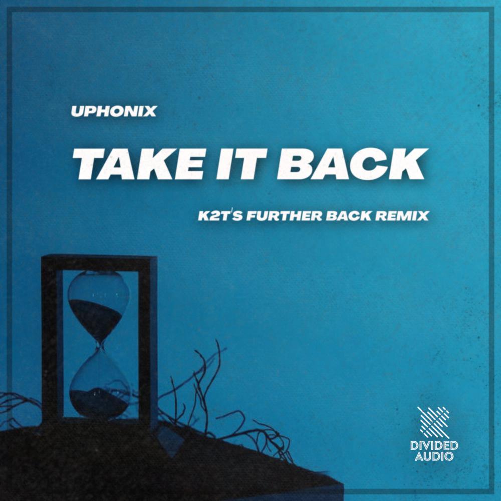 Постер альбома Take It Back (K2T's Further Back Remix)