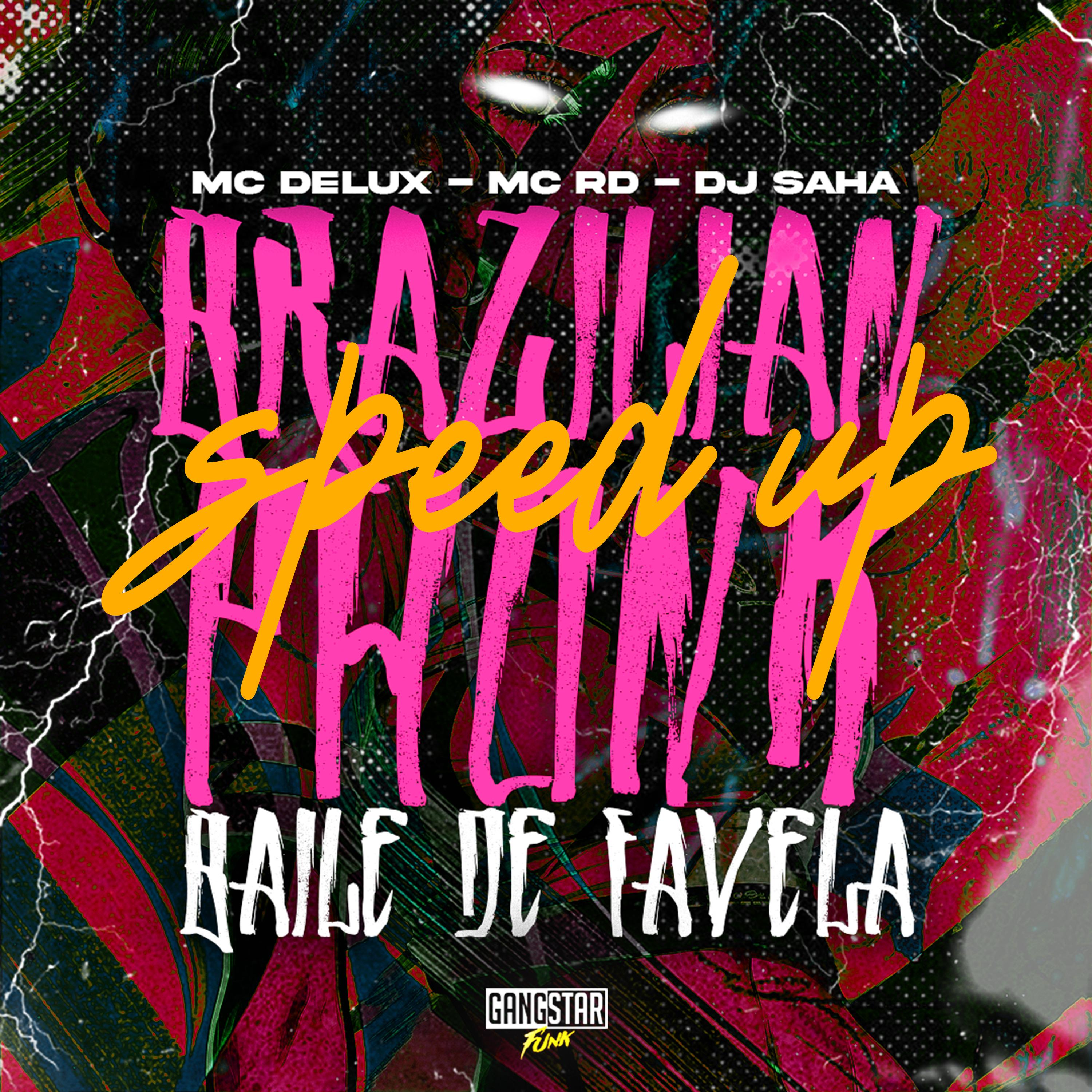 Постер альбома Brazilian Phonk - Baile de Favela - Speed Up