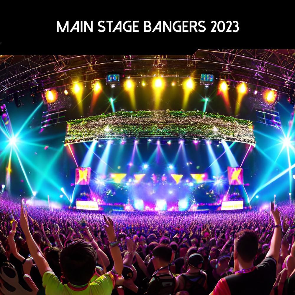Постер альбома Main Stage Bangers 2023