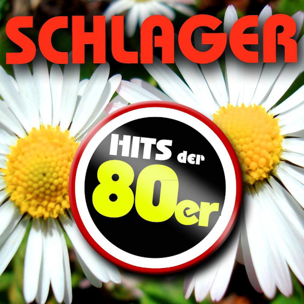 Постер альбома Schlager Hits der 80s