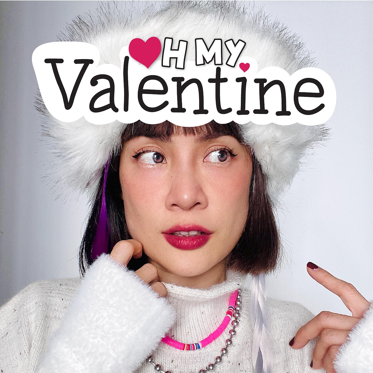 Постер альбома Oh My Valentine