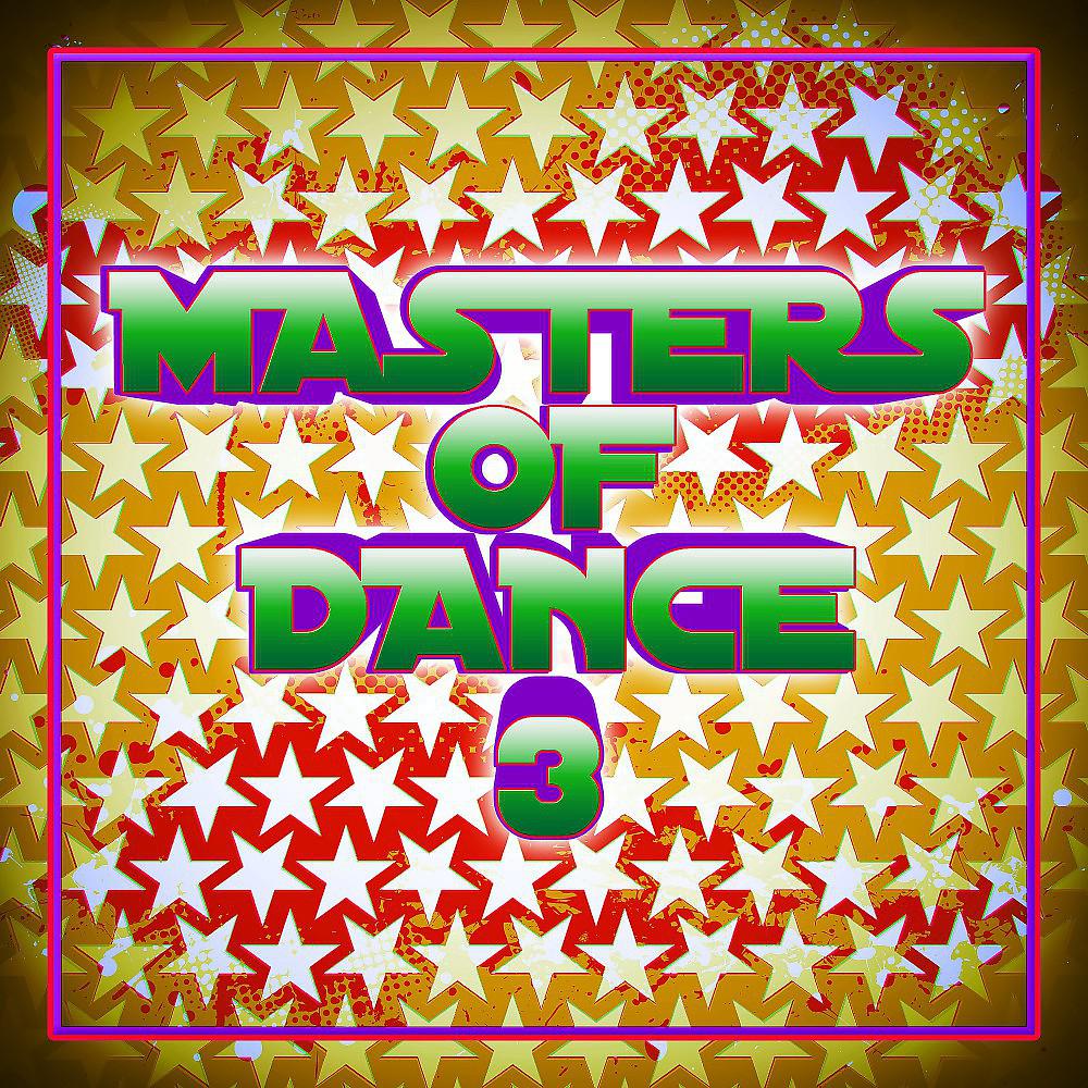 Постер альбома Masters of Dance 3