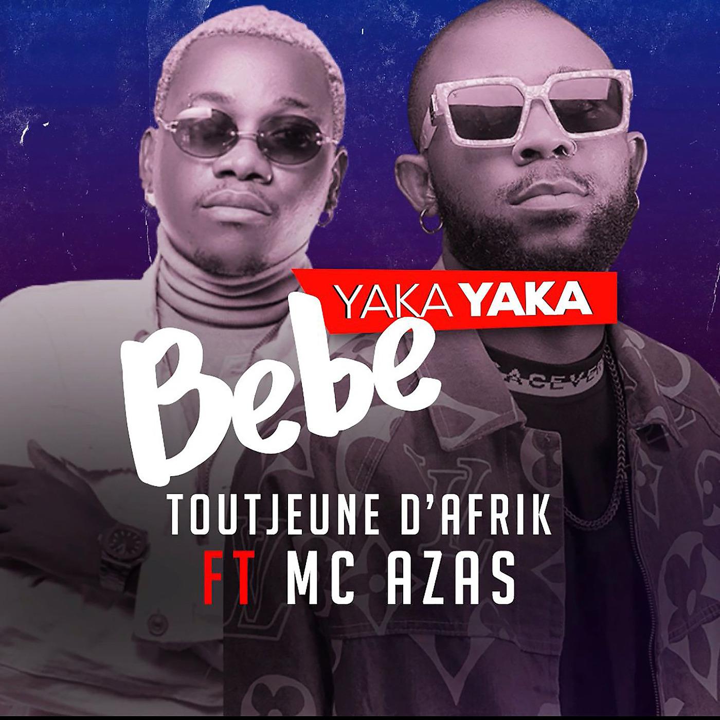 Постер альбома Yaka Yaka Bebe
