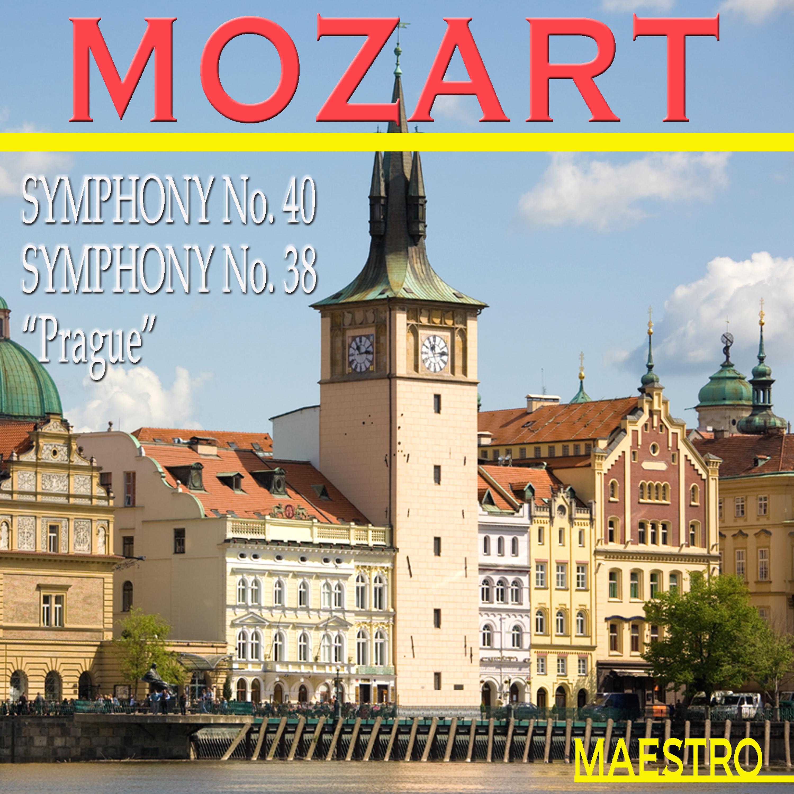 Постер альбома Mozart: Symphony No. 40, Symphony No. 38 "Prague"