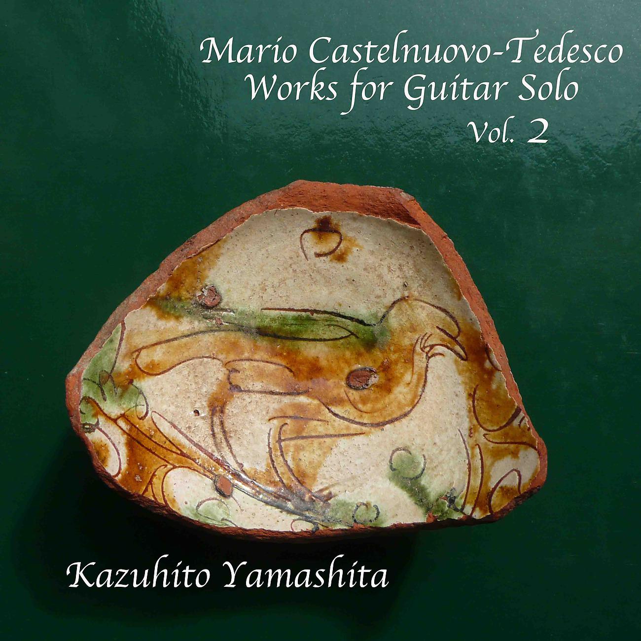 Постер альбома Mario Castelnuovo-Tedesco / Works for Guitar Solo Vol.2