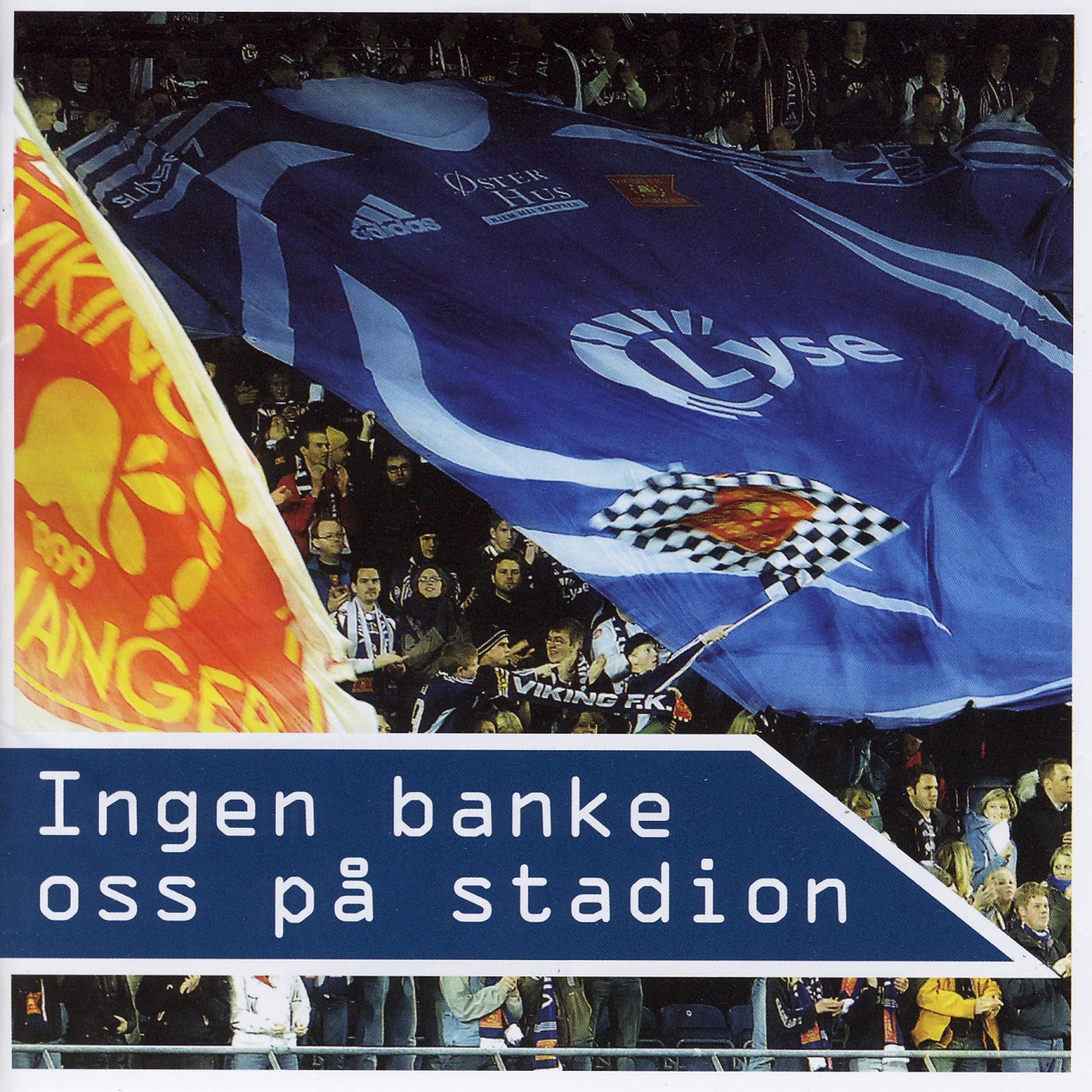 Постер альбома Ingen Banke Oss På Stadion